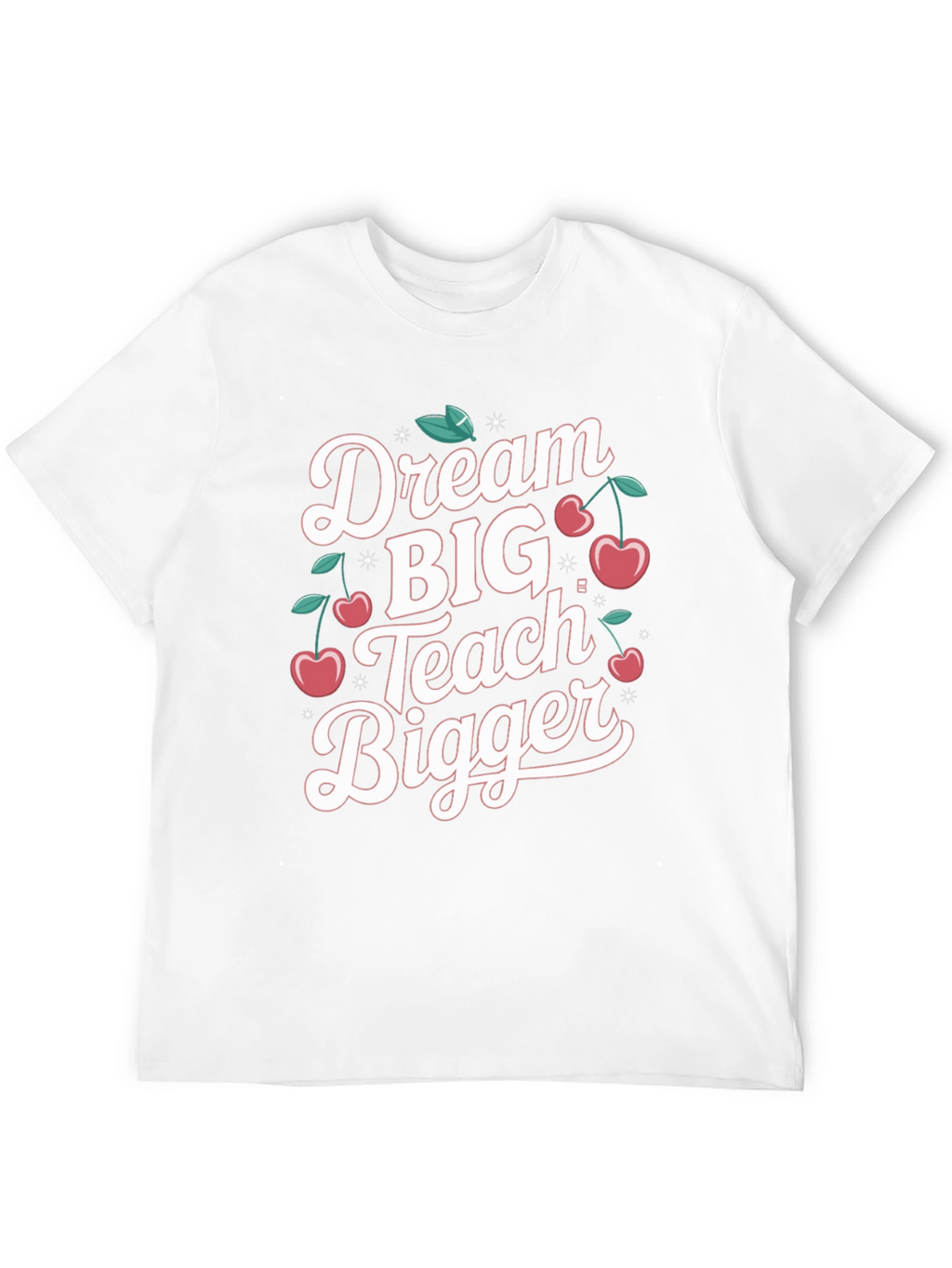 Dream Big Teach Bigger Black T-Shirt