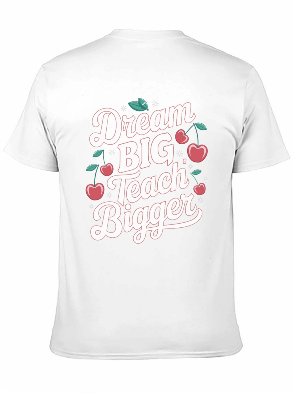 Dream Big Teach Bigger Black T-Shirt