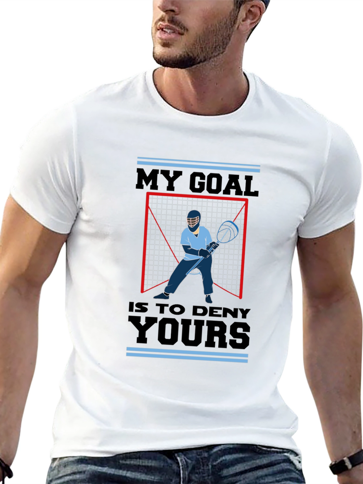 Lacrosse Goalie T-Shirt - My Goal is to Deny Yours - Sport Tee