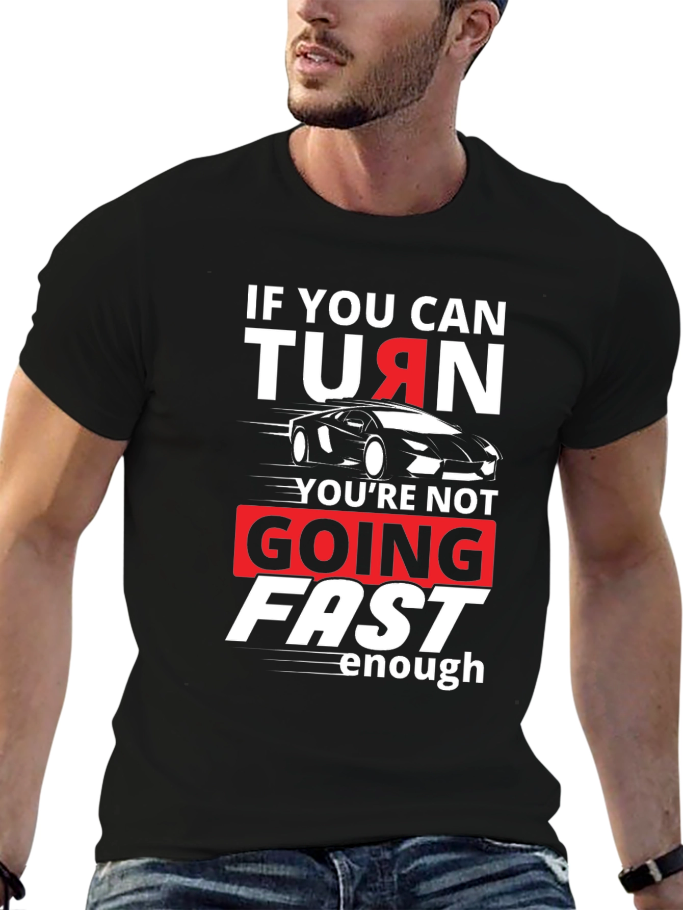 If You Can Turn Car T-Shirt