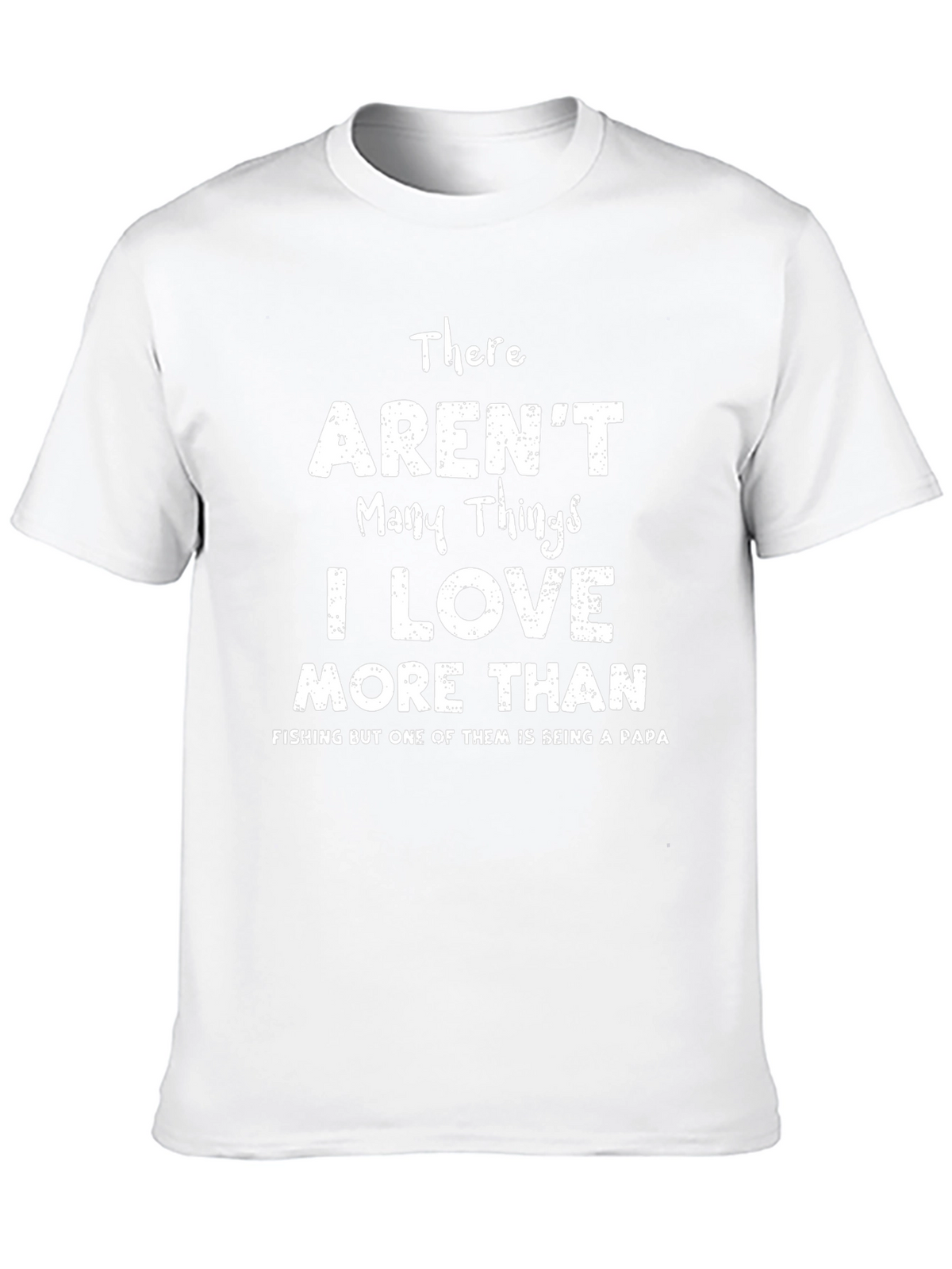 Papa Fishing T-Shirt - I Love More Than Fishing