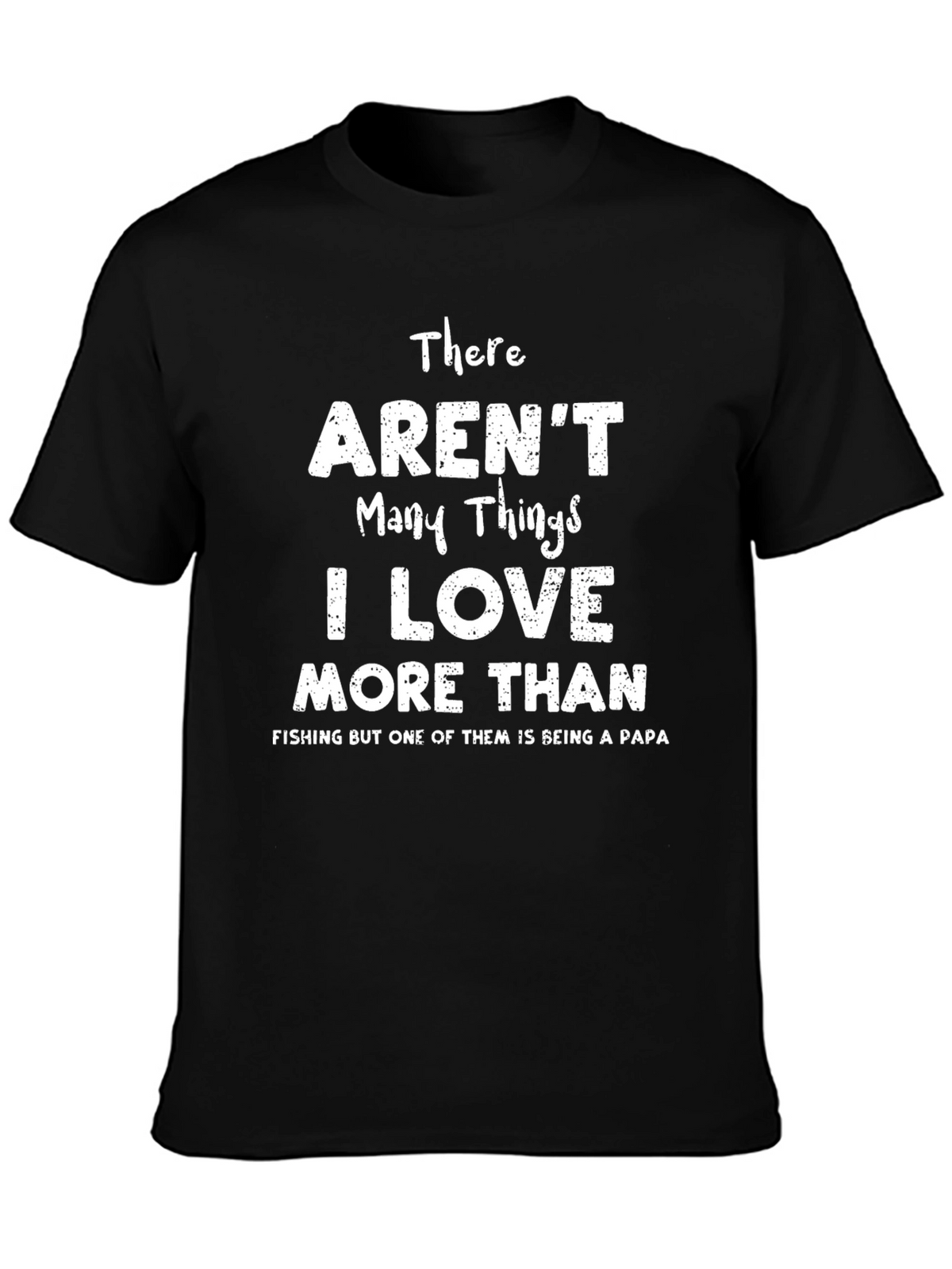 Papa Fishing T-Shirt - I Love More Than Fishing