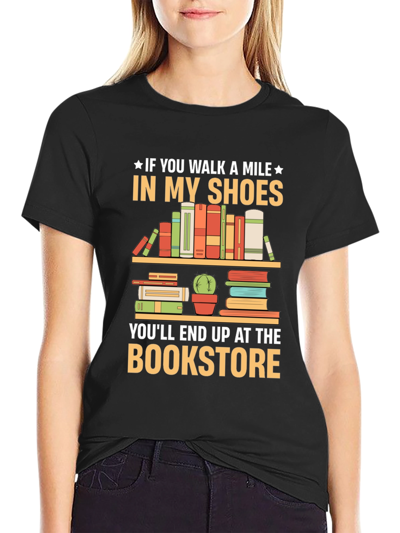 Book Lover T-Shirt: Walk A Mile To The Bookstore