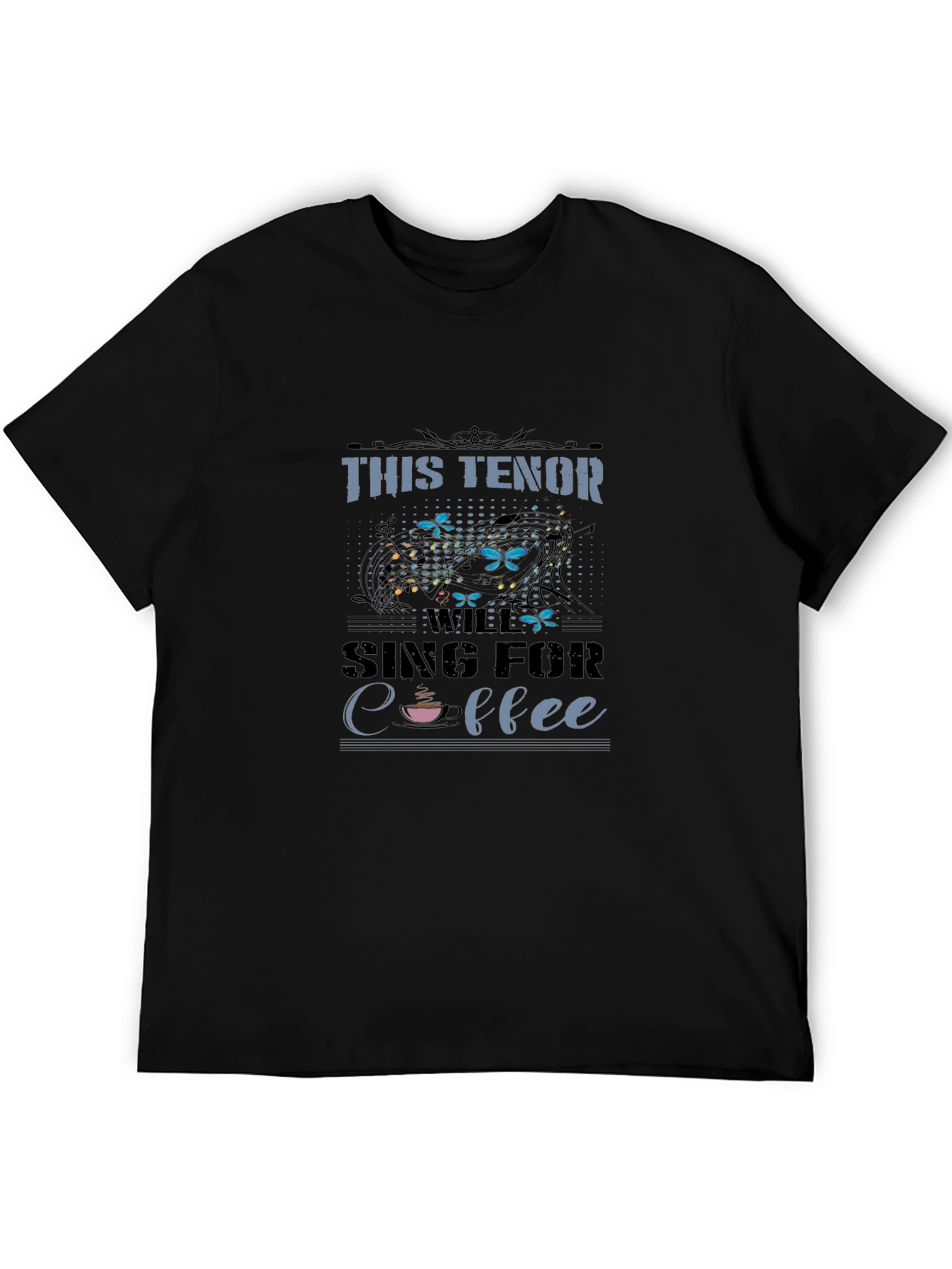 Tenor Sing For Coffee Black T-Shirt