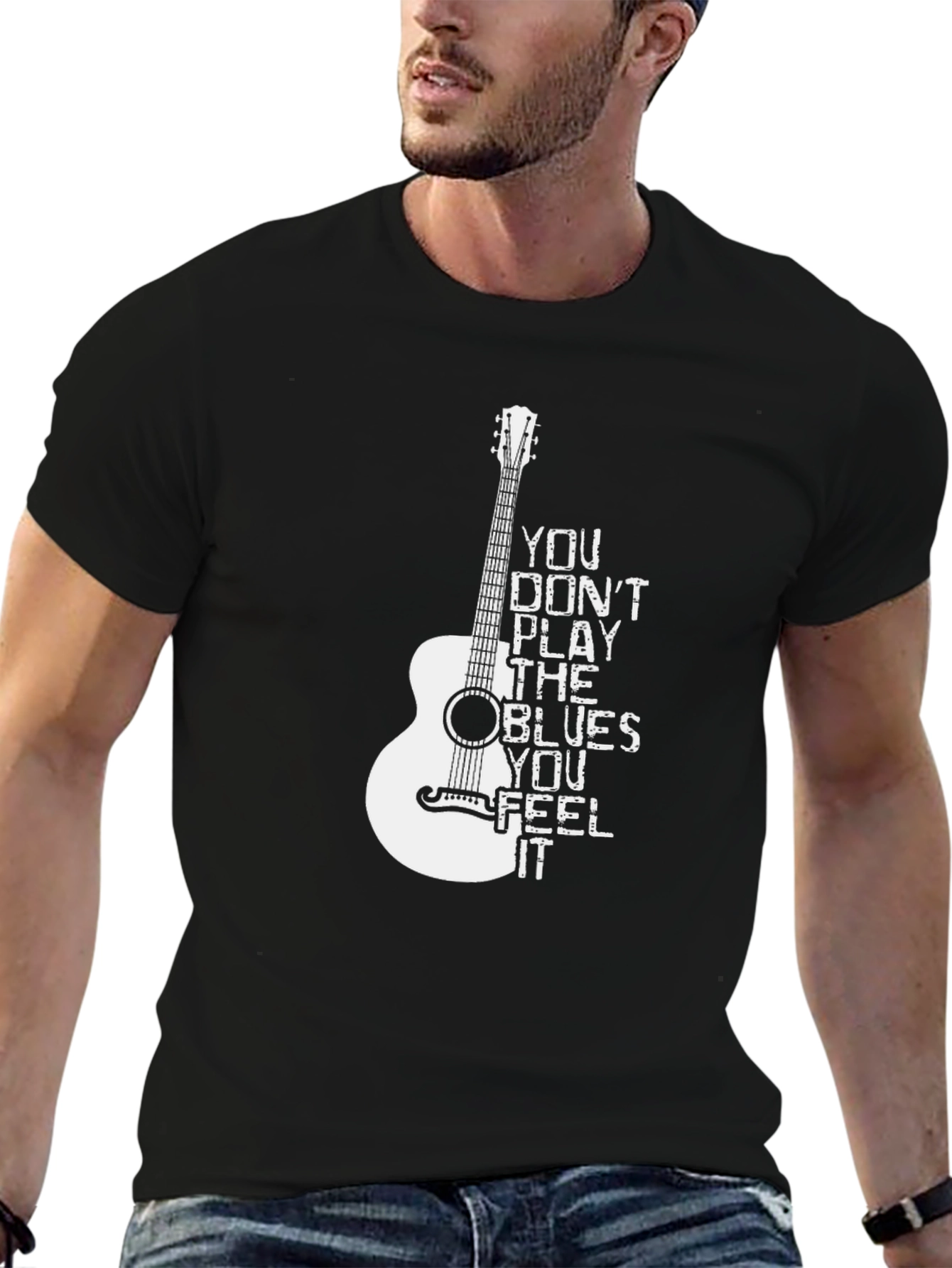 Blues Guitar T-Shirt: You Dont Play the Blues You Feel It