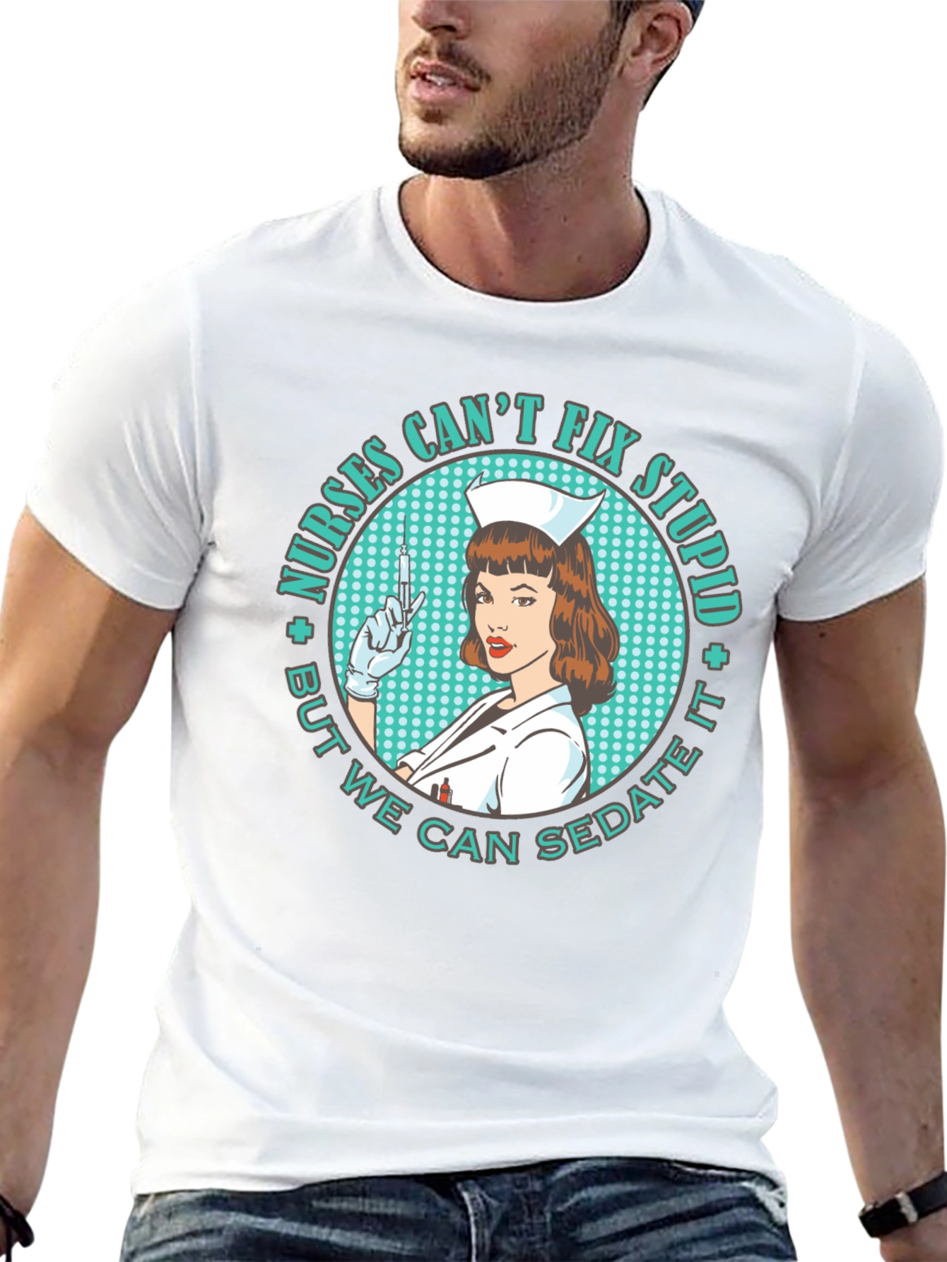Nurses Cant Fix Stupid T-Shirt