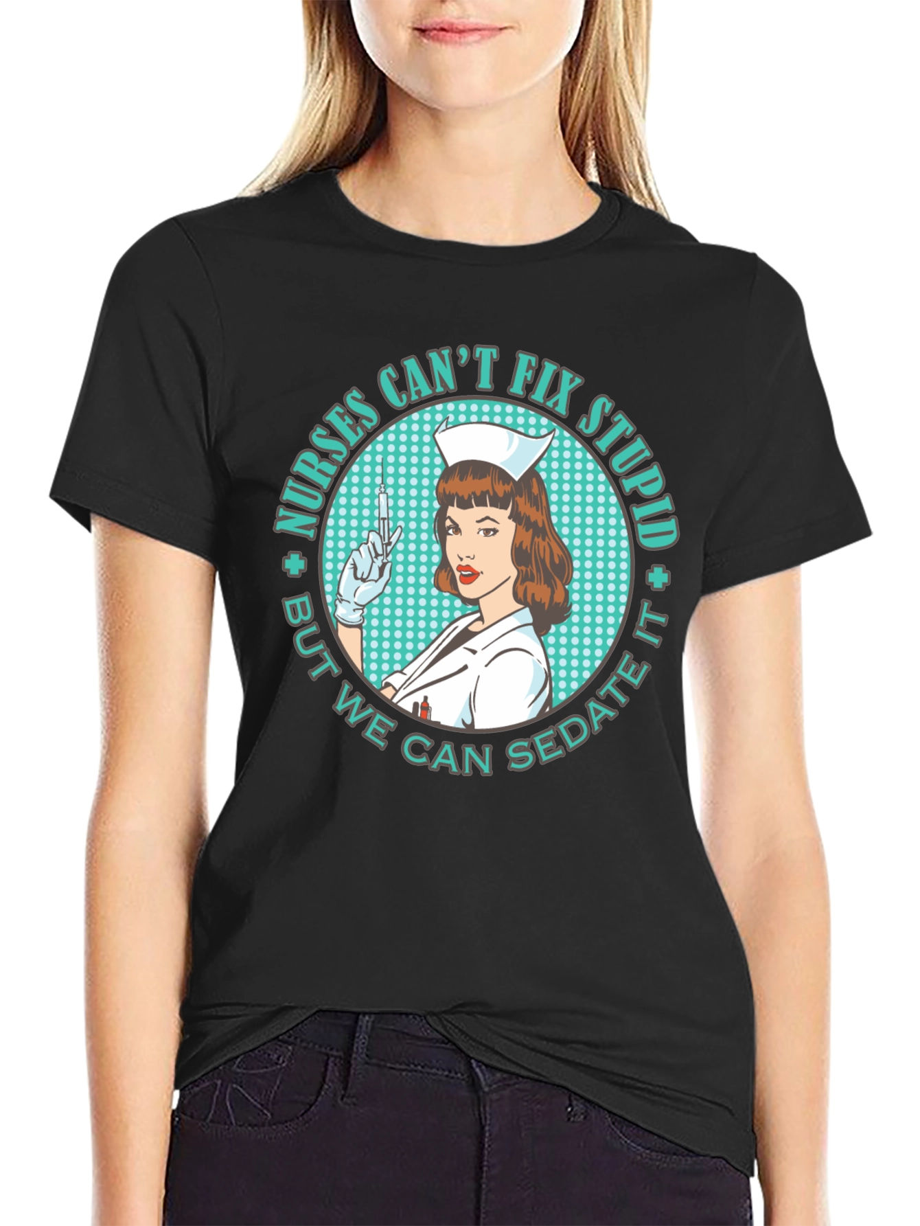 Nurses Cant Fix Stupid T-Shirt