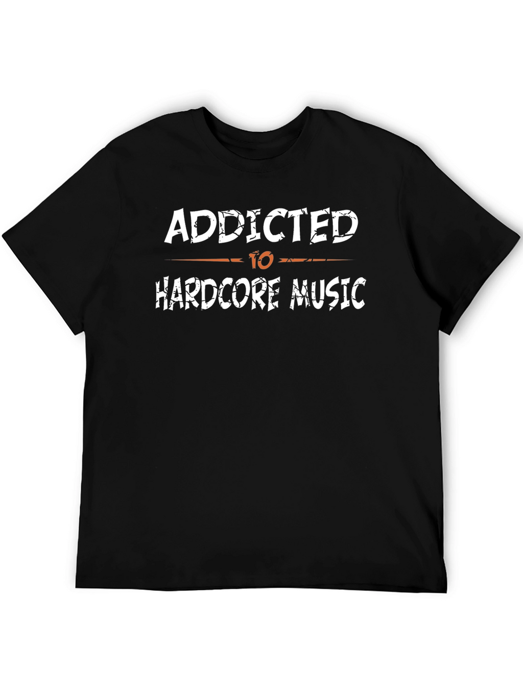 Addicted to Hardcore Music T-Shirt