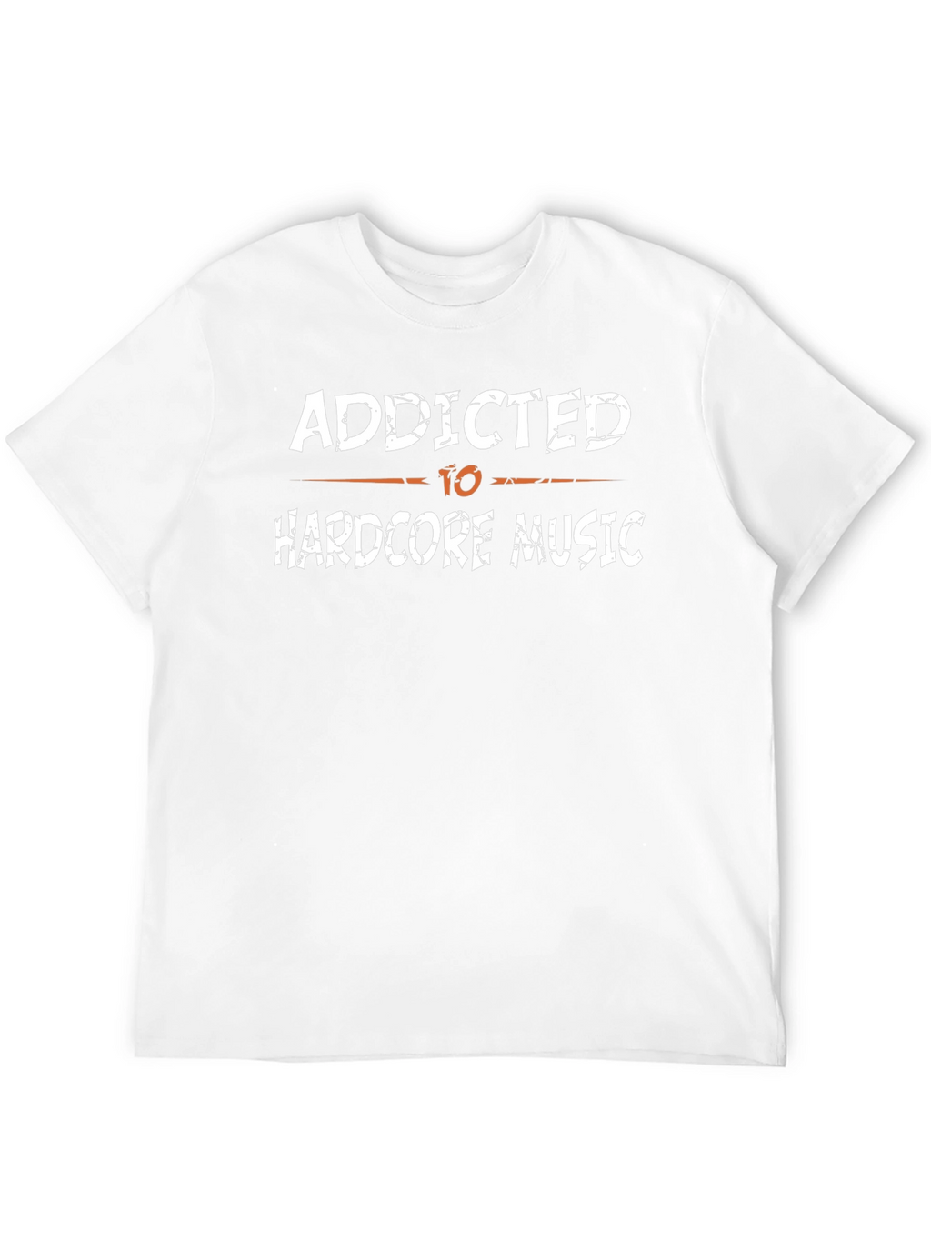 Addicted to Hardcore Music T-Shirt