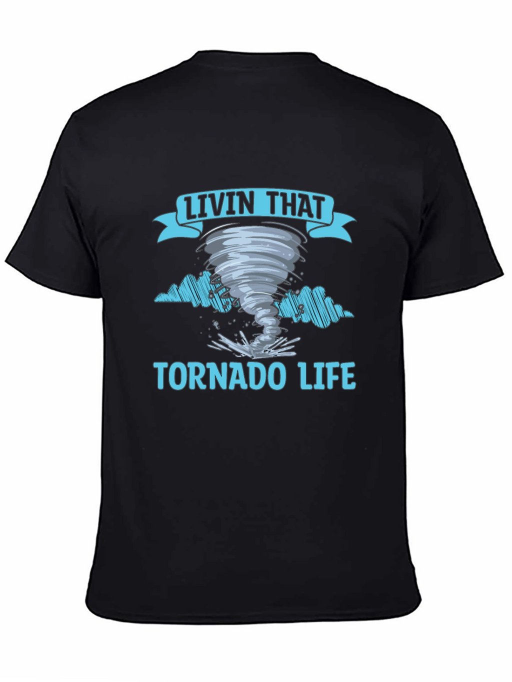 Livin That Tornado Life Graphic Tee