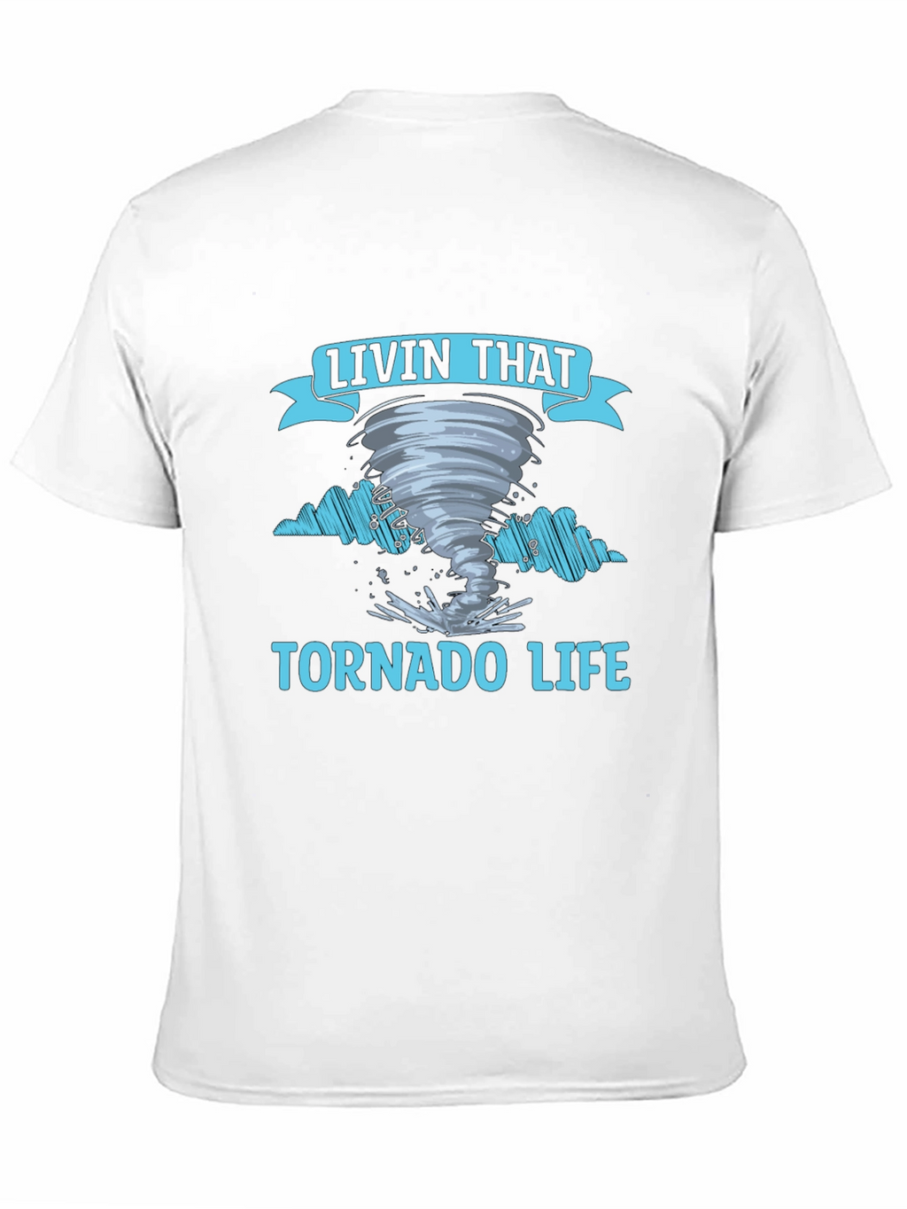 Livin That Tornado Life Graphic Tee