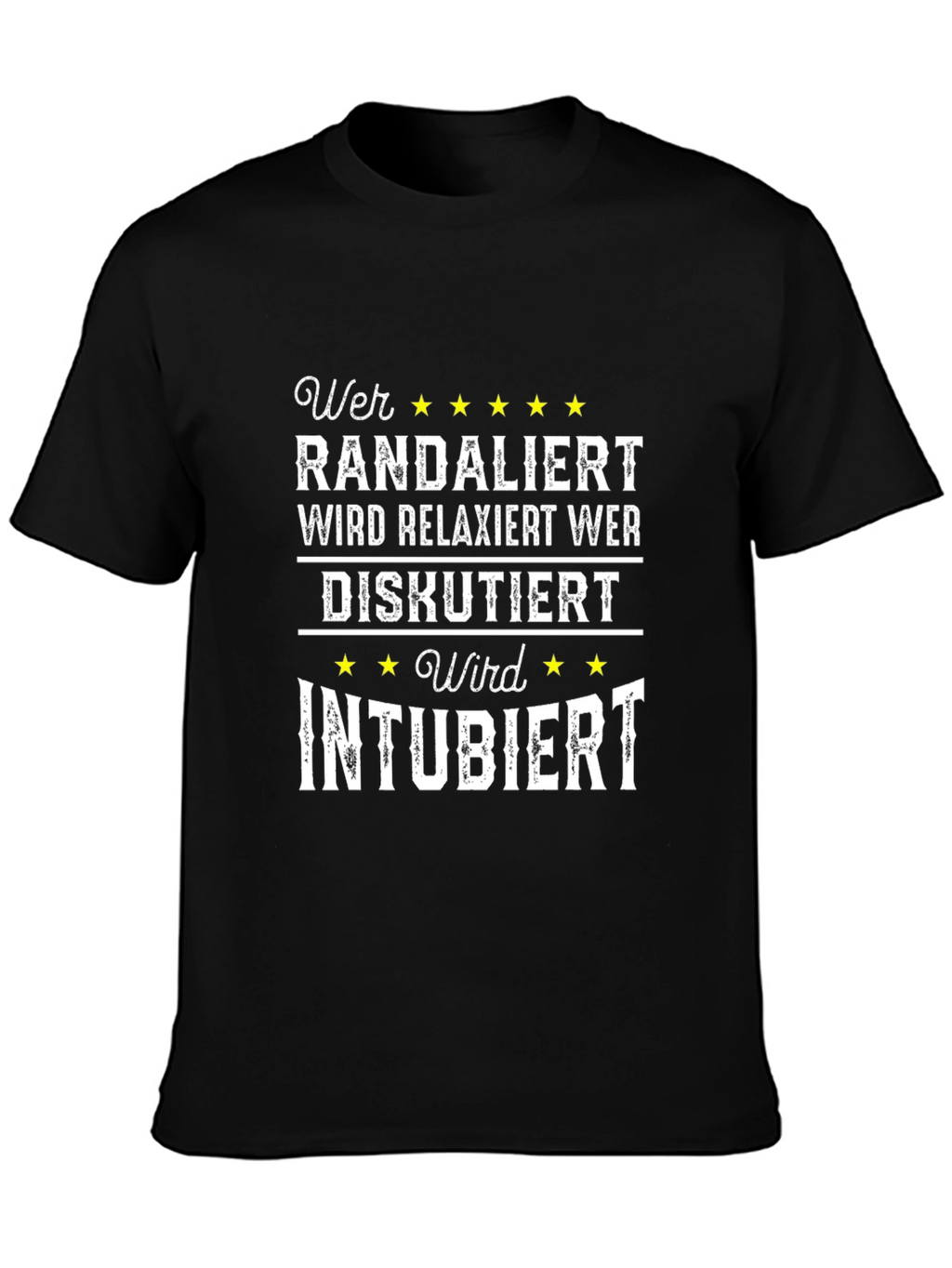 Humorous Medical T-Shirt - Wer Randaliert Design