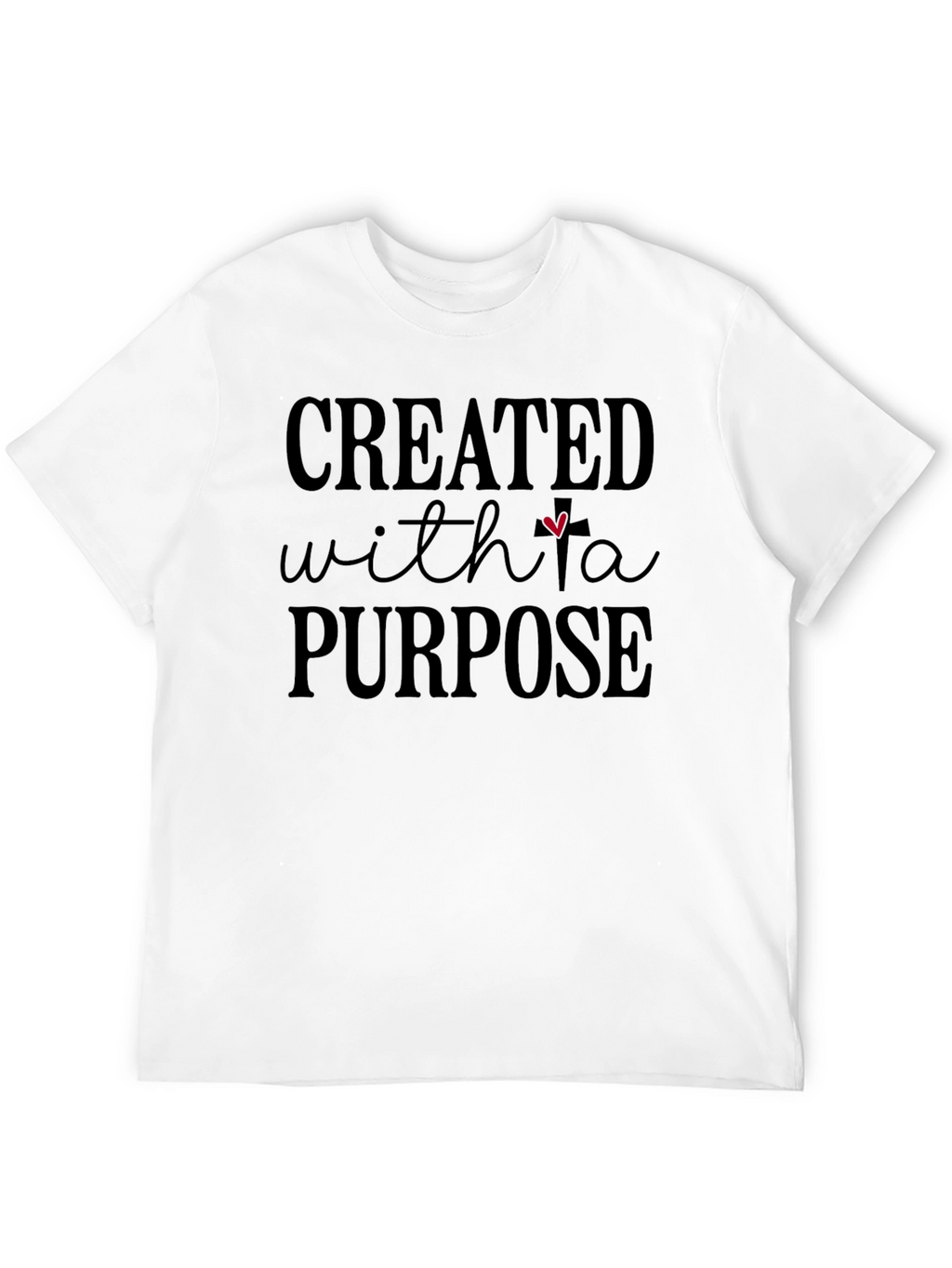 Created With a Purpose Christian T-Shirt