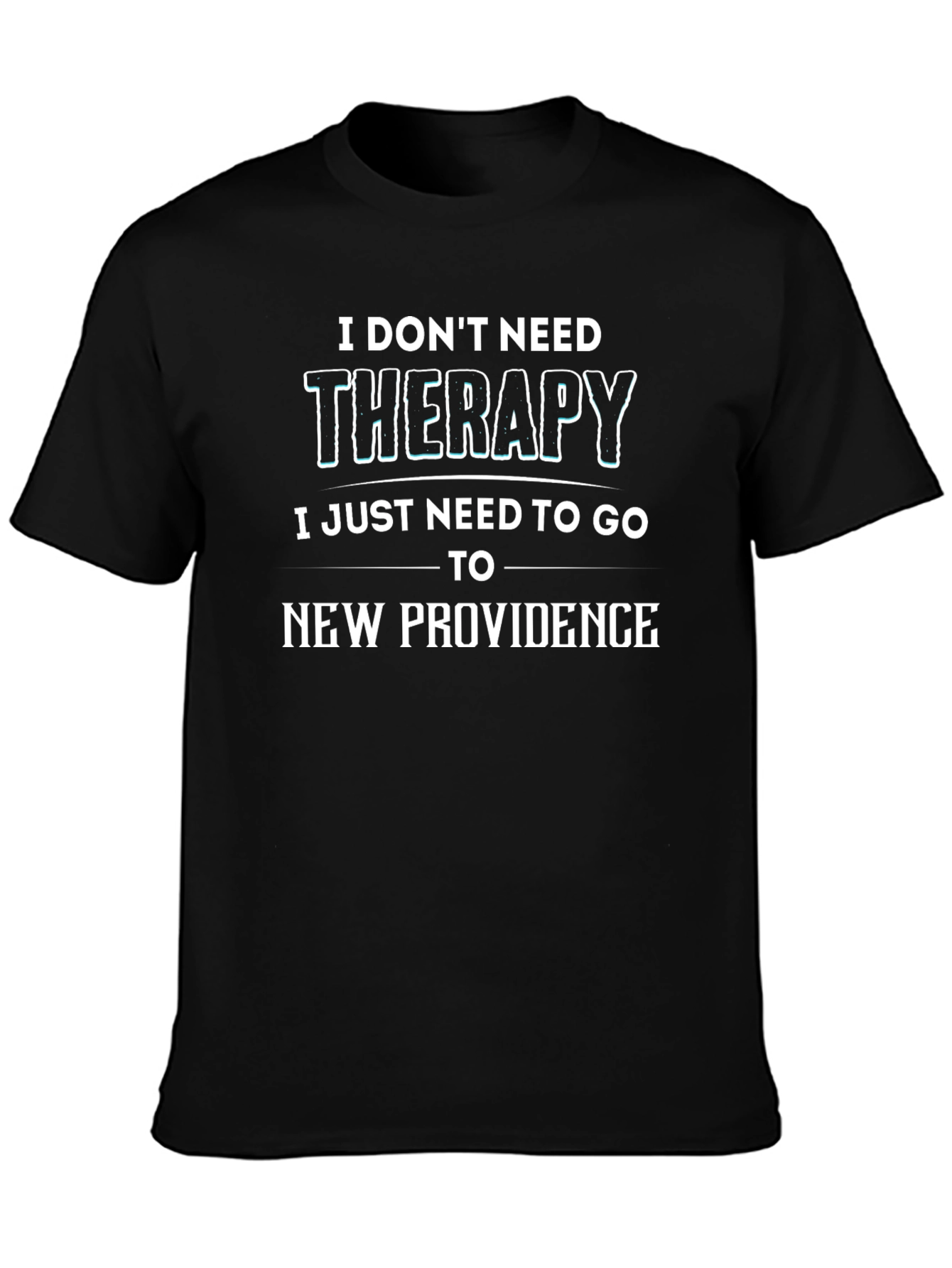 New Providence Therapy T-Shirt - Novelty Graphic Tee