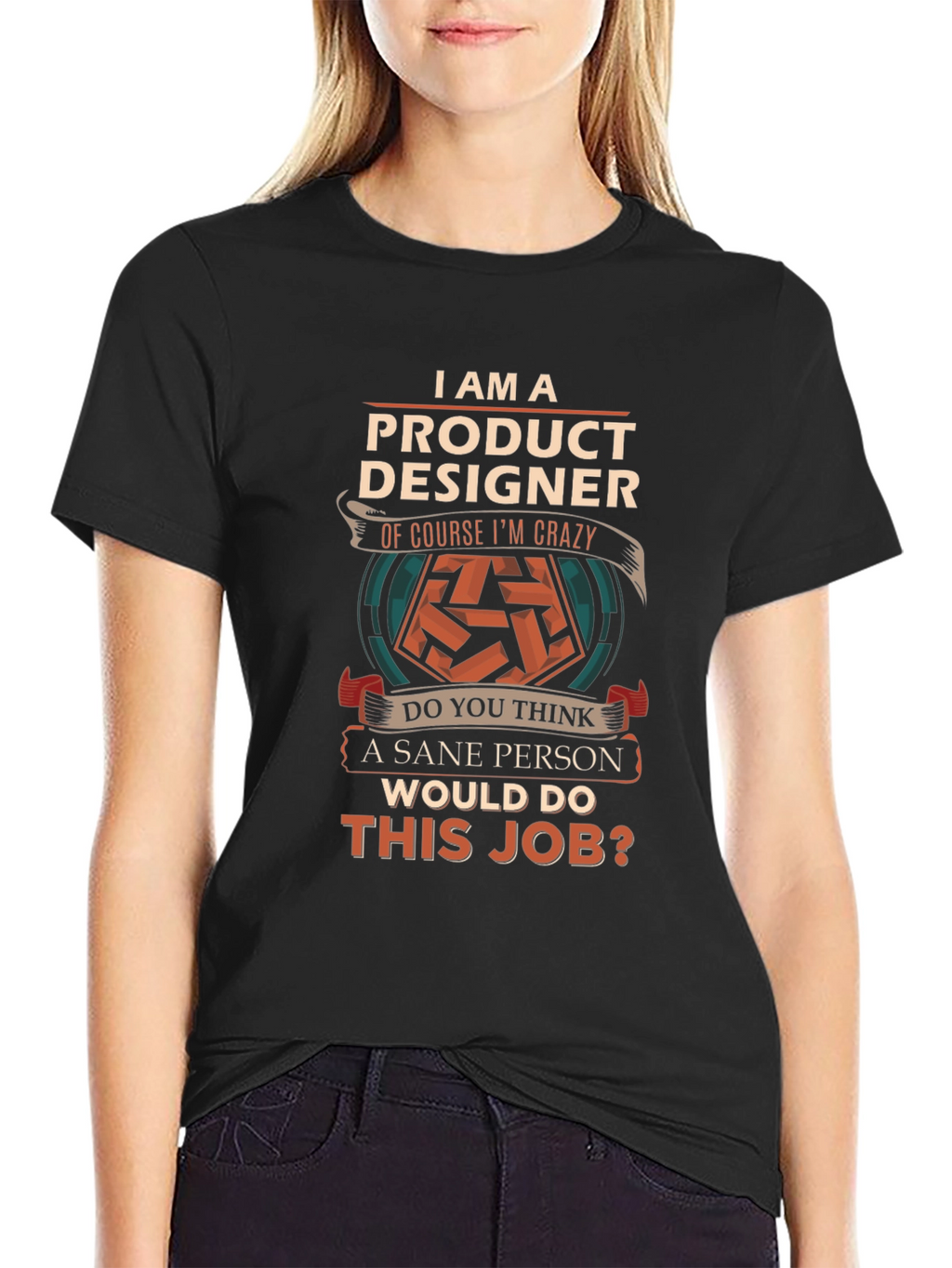 Product Designer Crazy Job T-Shirt
