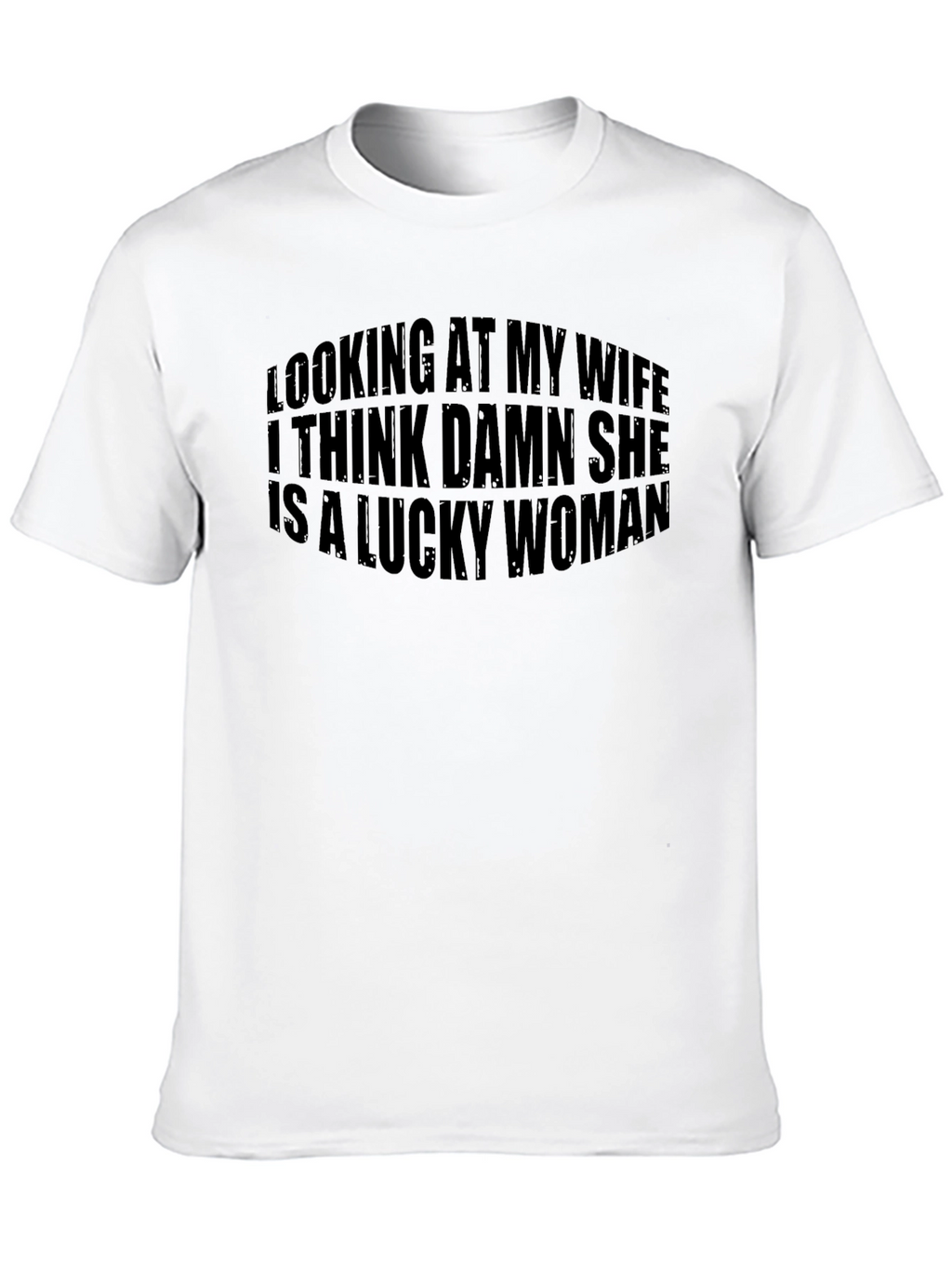 Lucky Wife Graphic Tee - Funny Husband Shirt