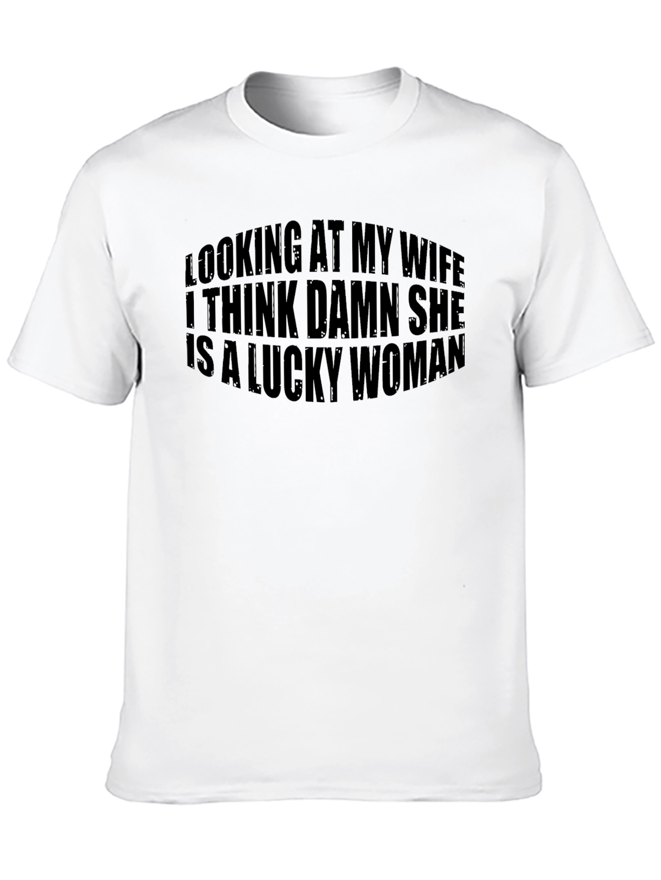 Lucky Wife Graphic Tee - Funny Husband Shirt