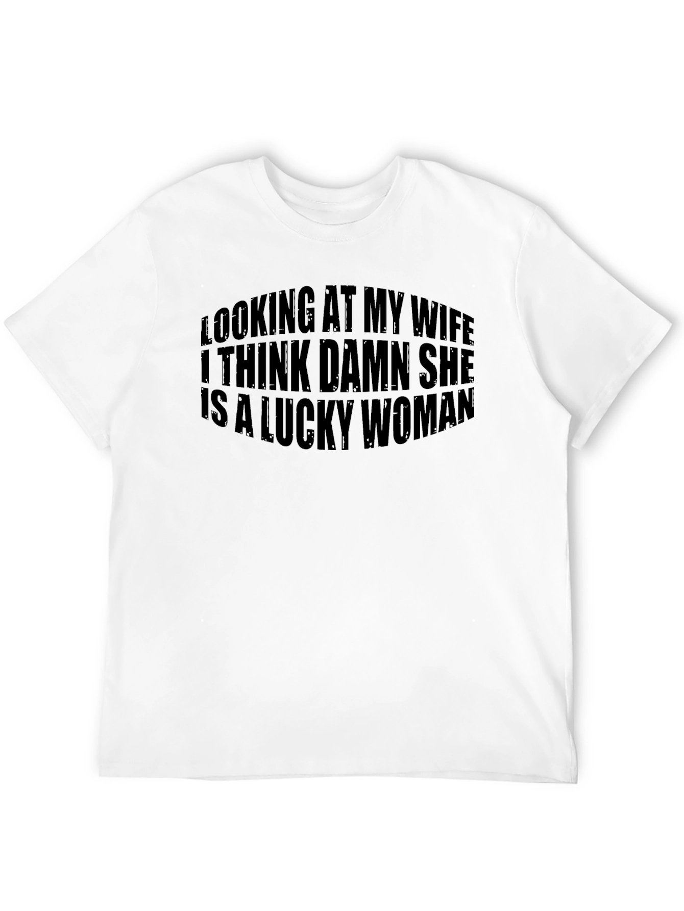 Lucky Wife Graphic Tee - Funny Husband Shirt