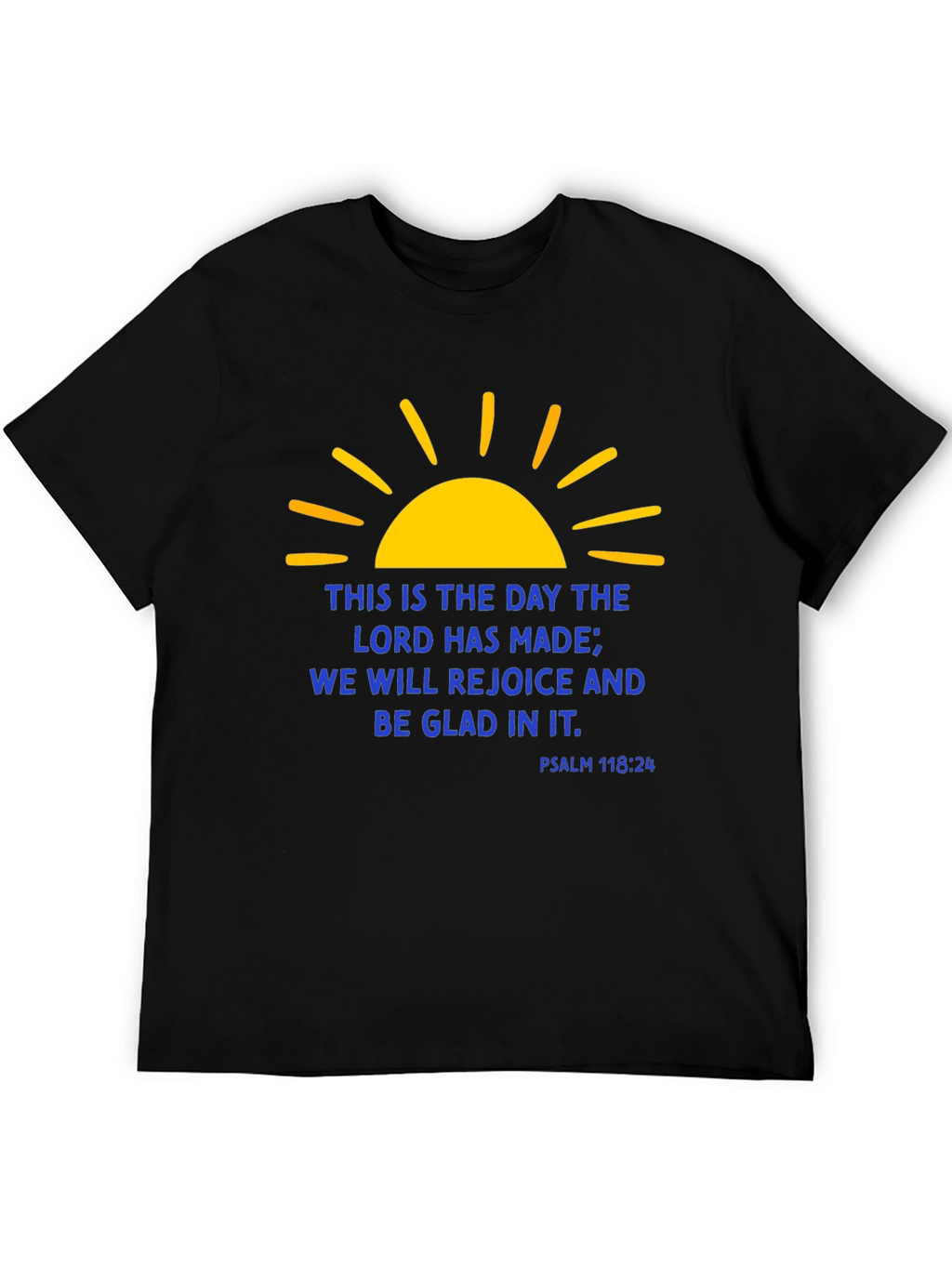 Religious Christian Graphic T-Shirt - Psalm 118:24