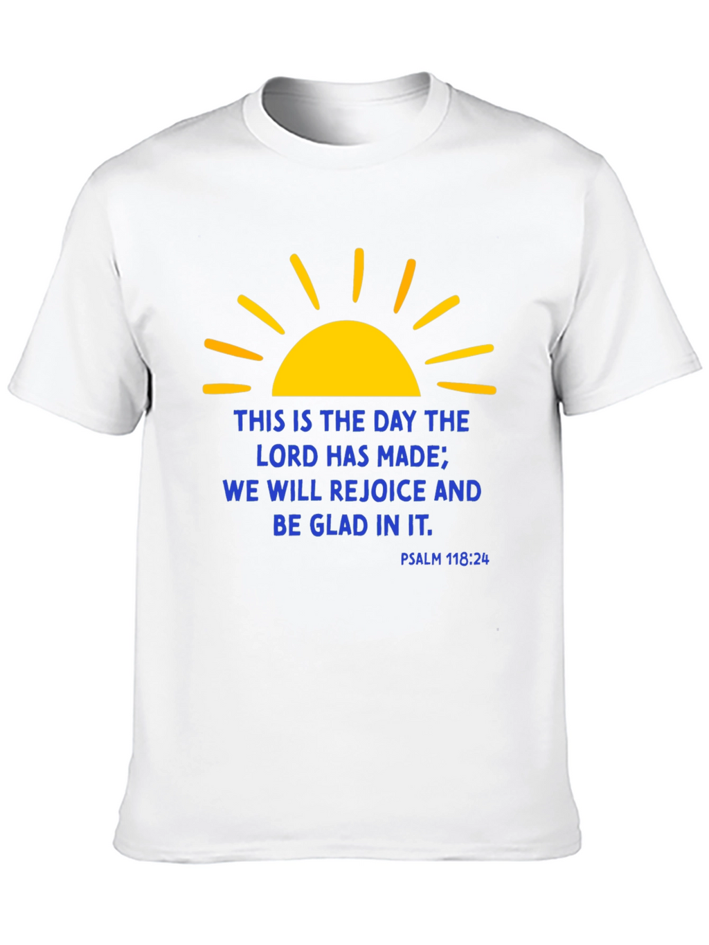 Religious Christian Graphic T-Shirt - Psalm 118:24