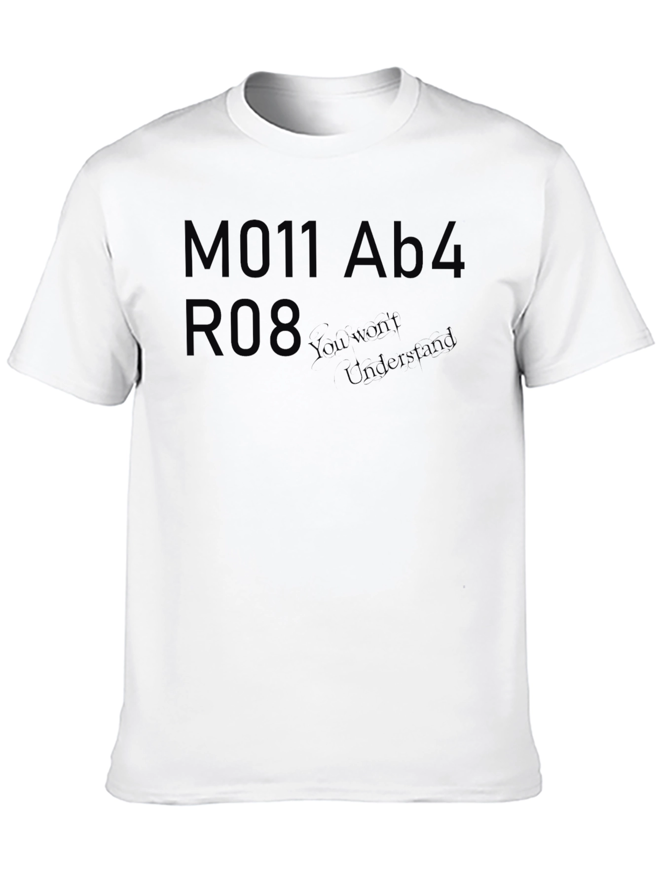Mysterious Code Graphic Tee - You wont Understand