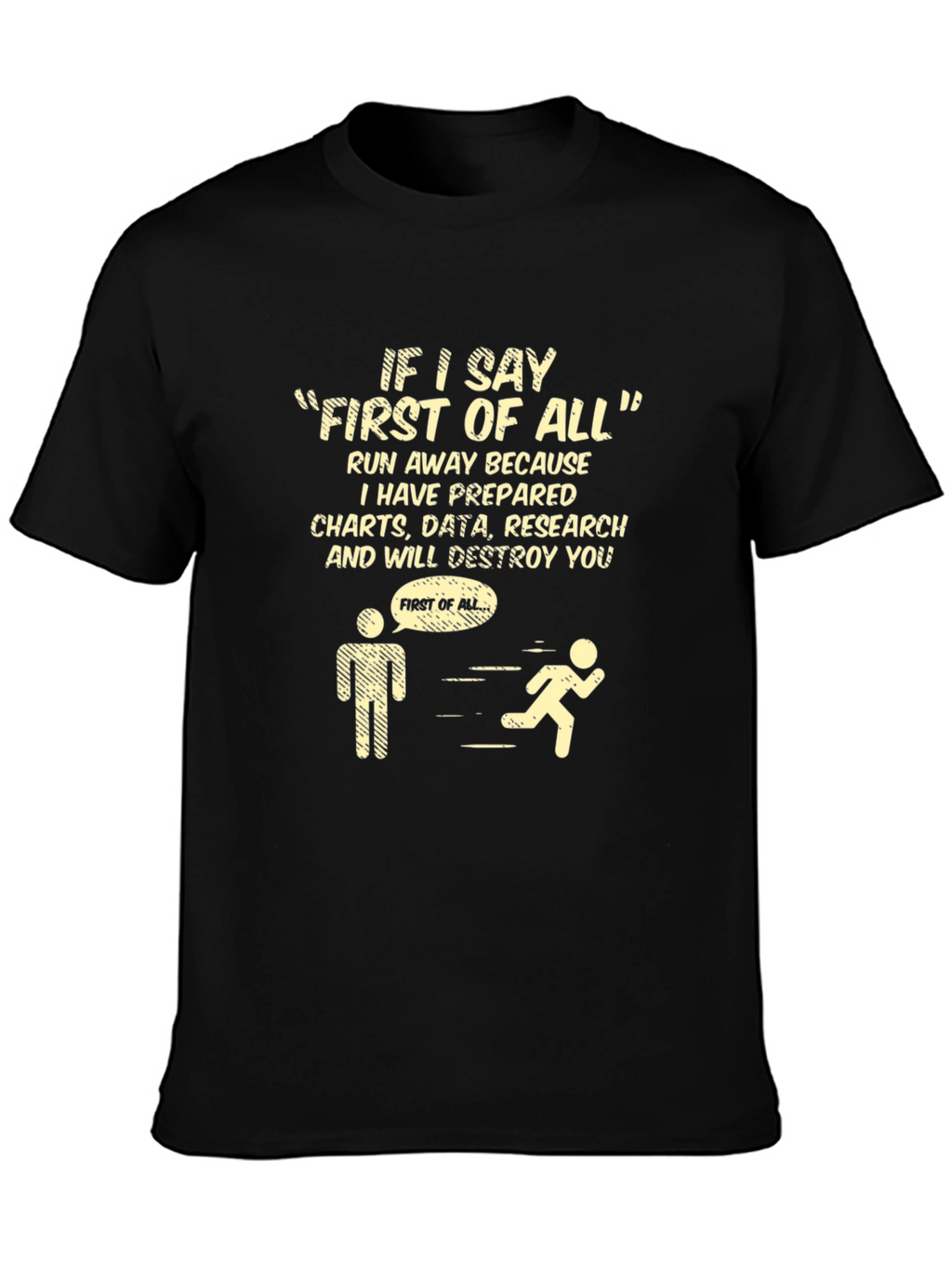 First of All T-Shirt: Charts Data and Research