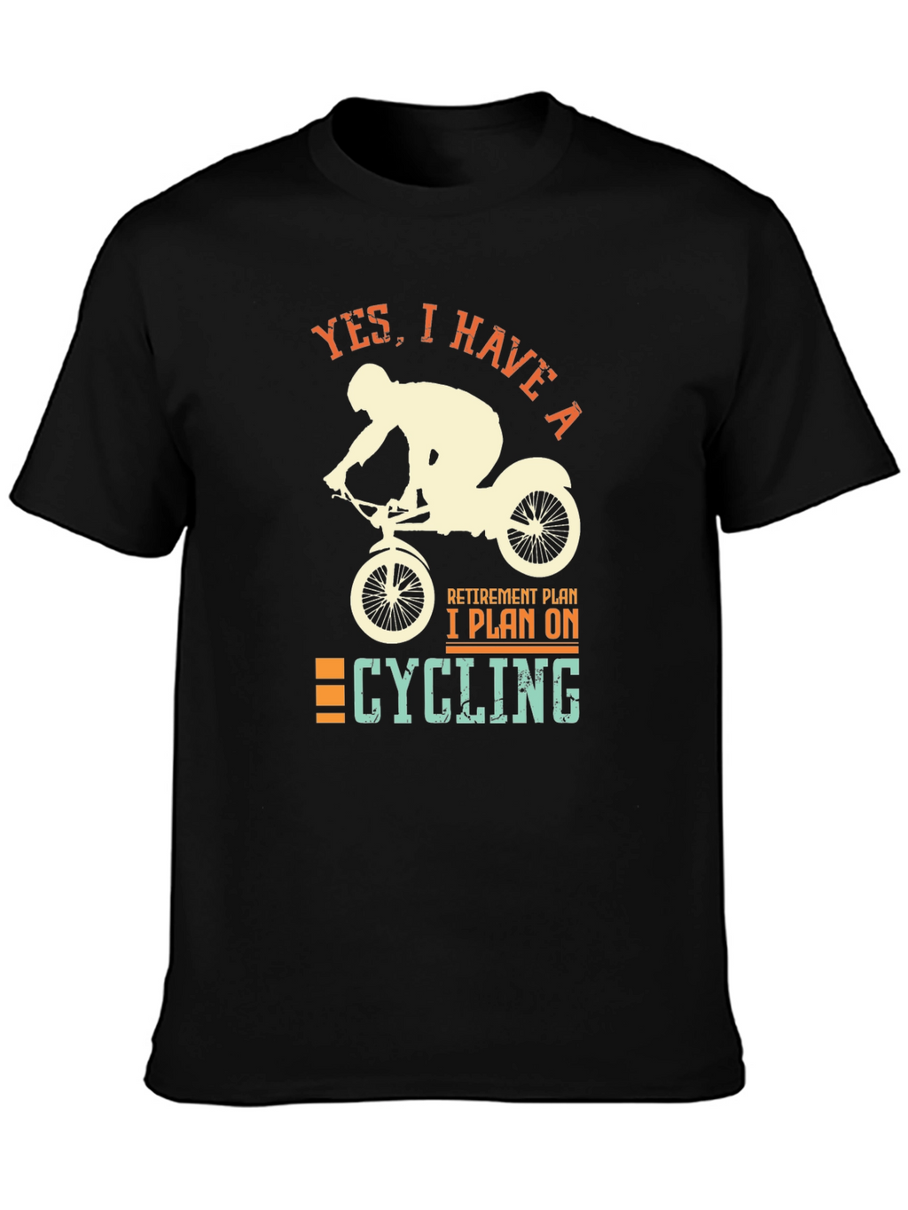 Cycling Retirement Plan Graphic T-Shirt