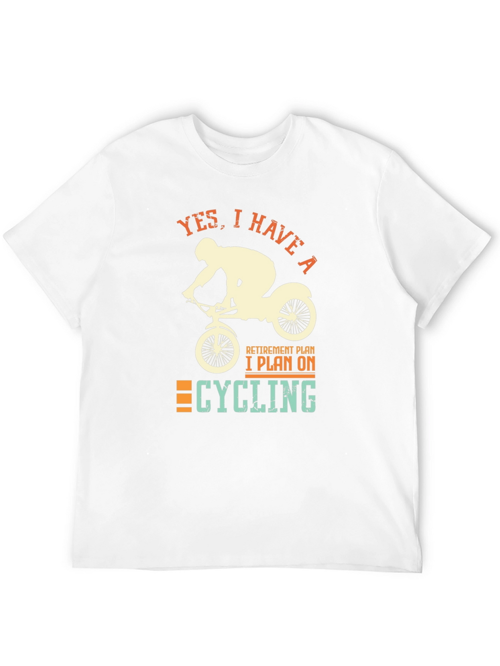 Cycling Retirement Plan Graphic T-Shirt