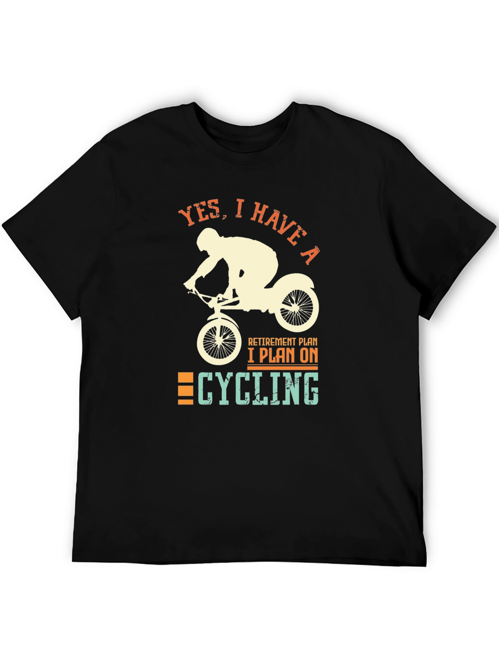 Cycling Retirement Plan Graphic T-Shirt