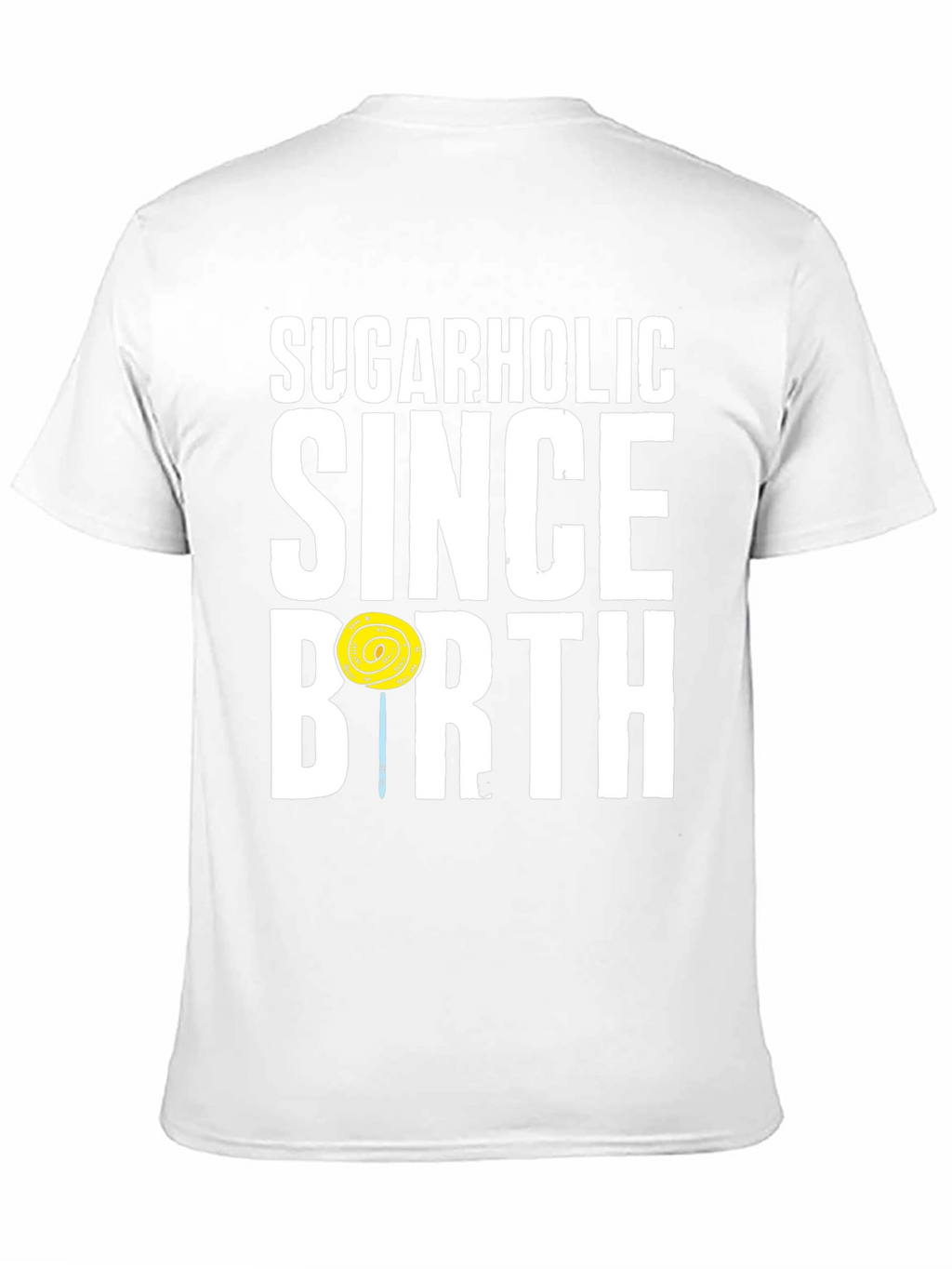 Sugarholic Since Birth Graphic Tee