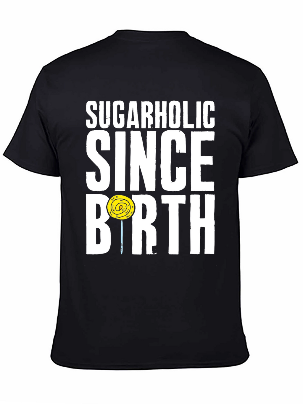 Sugarholic Since Birth Graphic Tee
