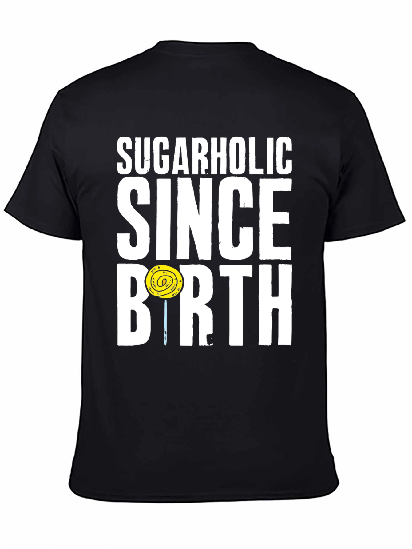 Sugarholic Since Birth Graphic Tee