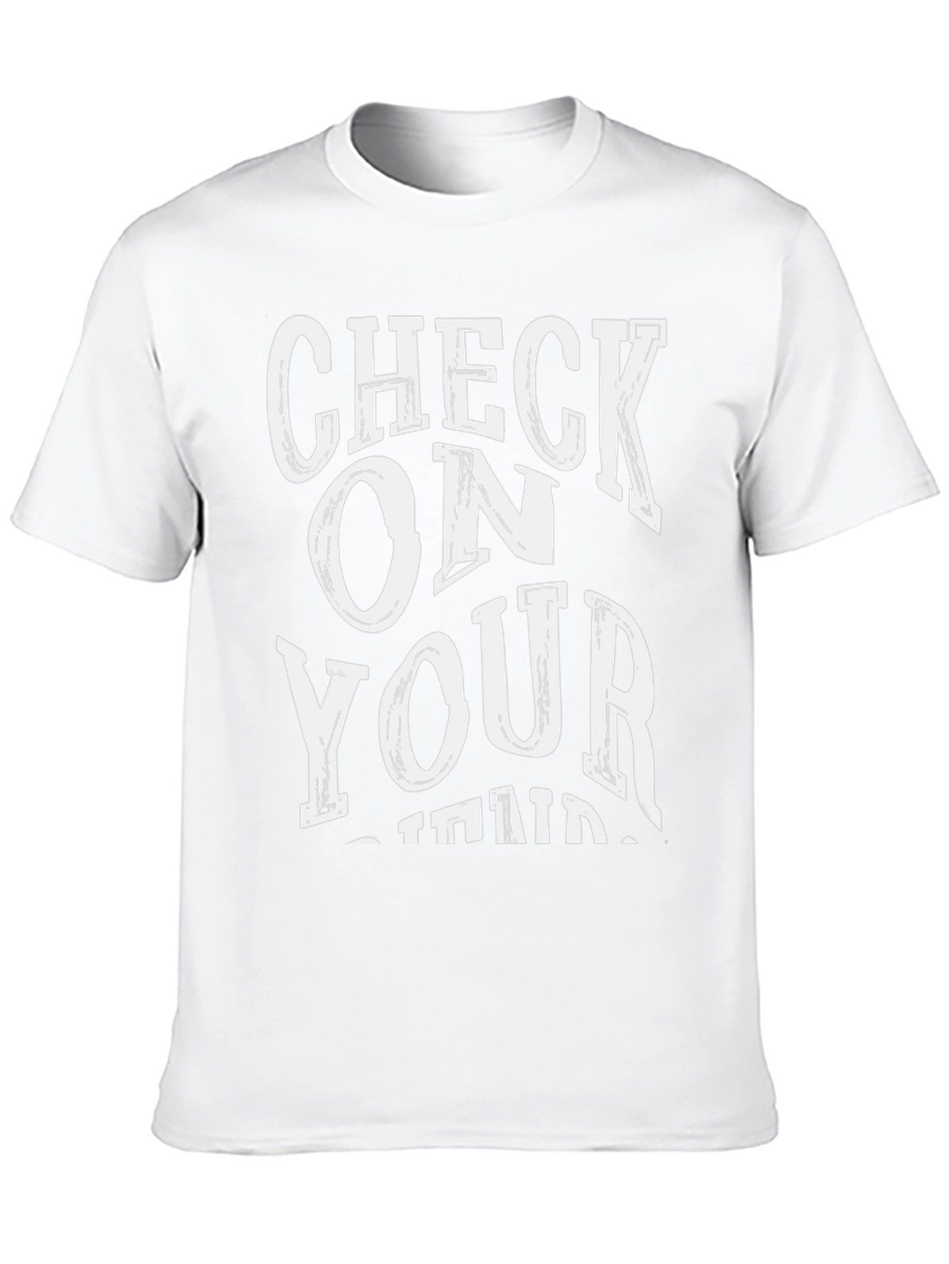 Check on Your Strong Friends Graphic Tee