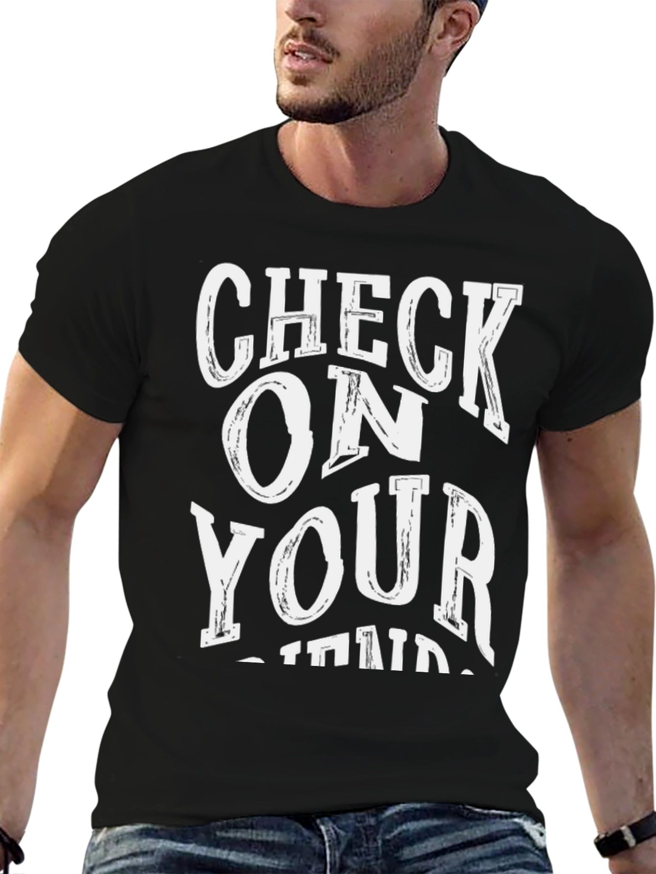 Check on Your Strong Friends Graphic Tee