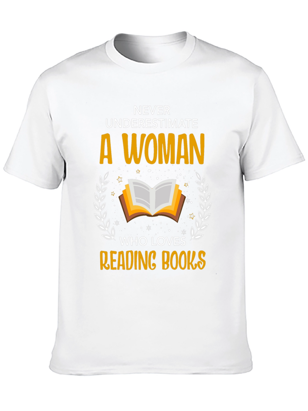 Never Underestimate Reading Books T-Shirt