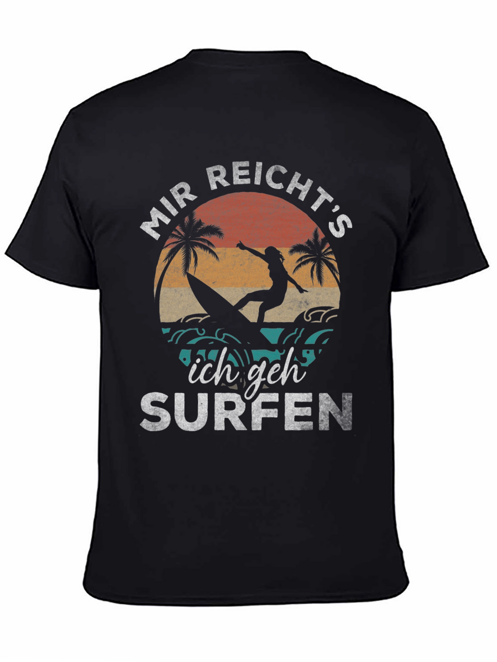 Mir Reichts Ich geh Surfen Graphic T-Shirt