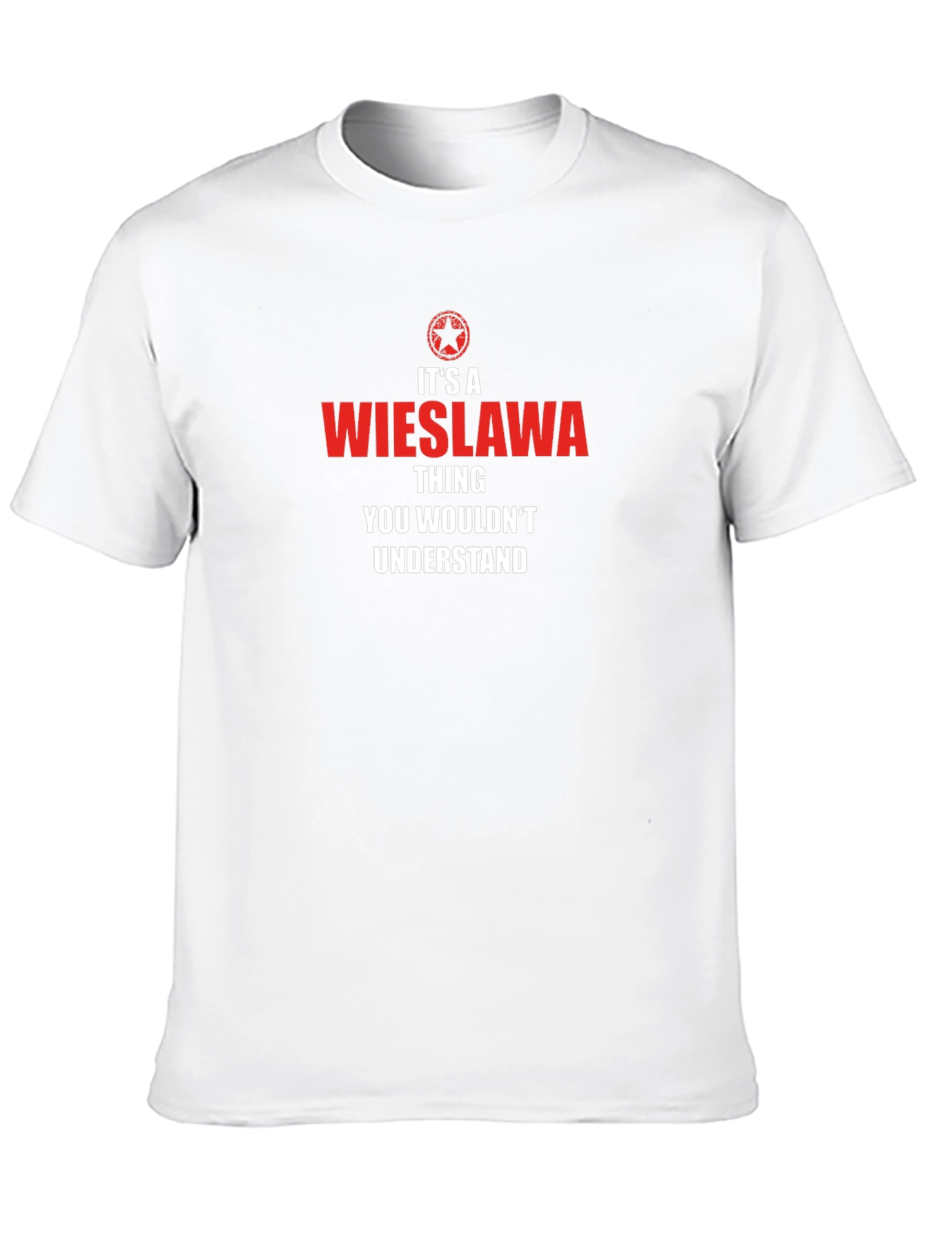 Its a Wieslawa Thing T-Shirt