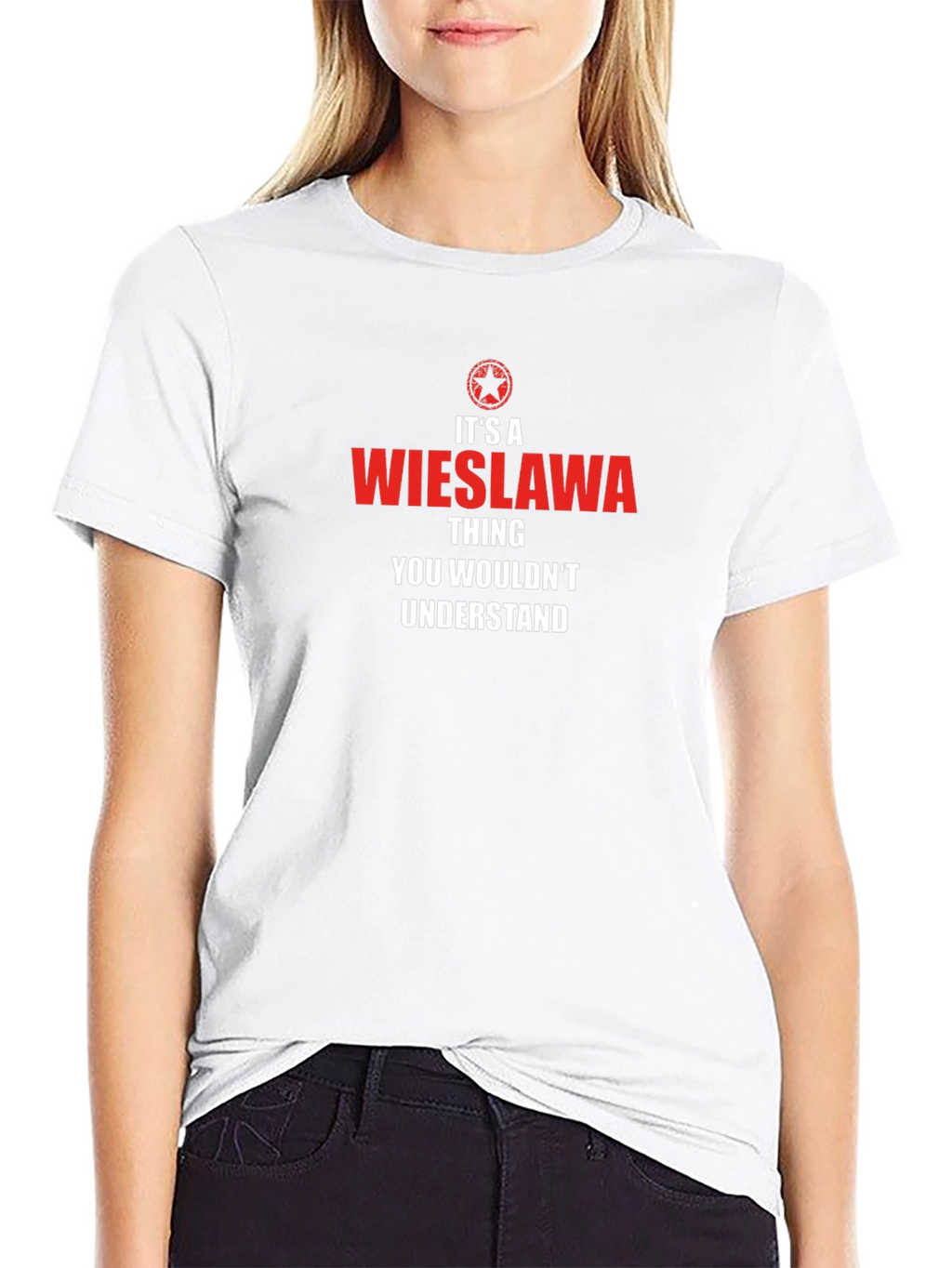 Its a Wieslawa Thing T-Shirt