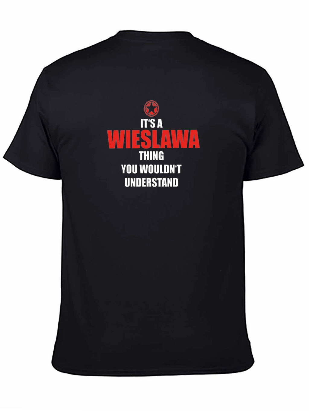 Its a Wieslawa Thing T-Shirt