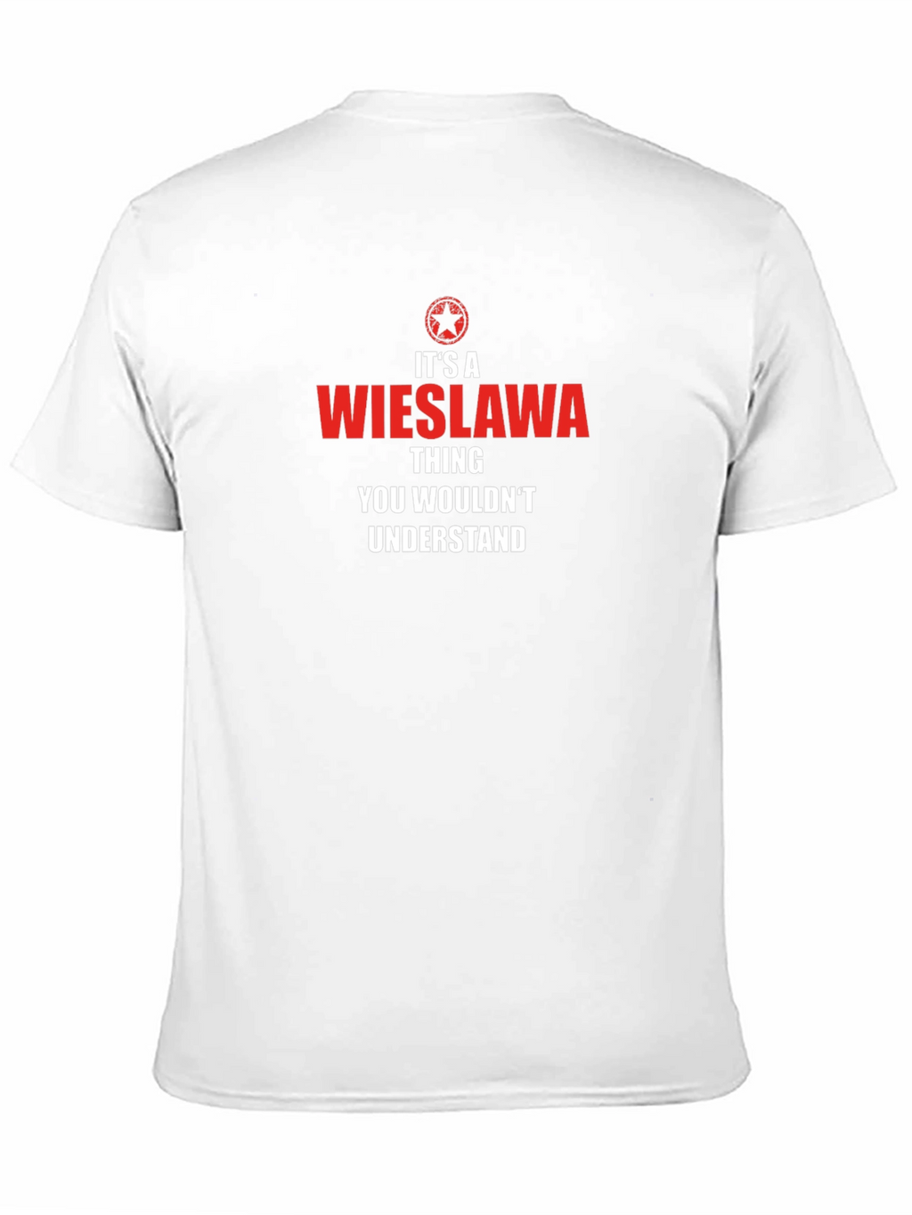 Its a Wieslawa Thing T-Shirt