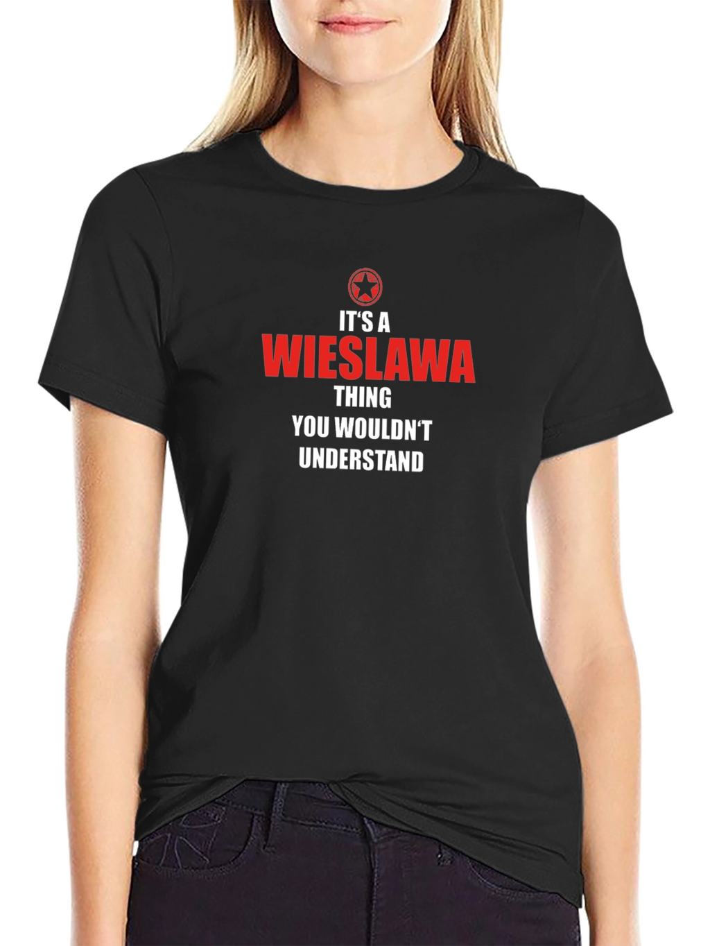 Its a Wieslawa Thing T-Shirt