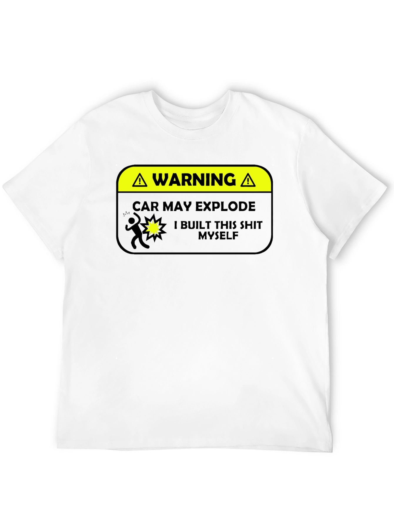 Warning: Car May Explode Funny Graphic T-Shirt