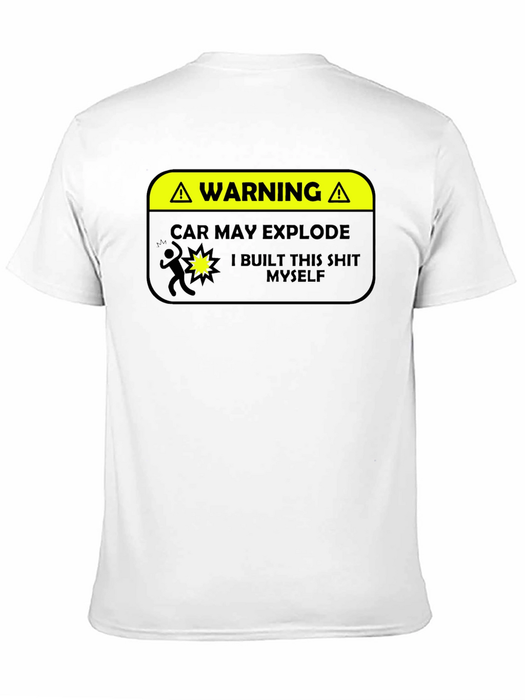 Warning: Car May Explode Funny Graphic T-Shirt