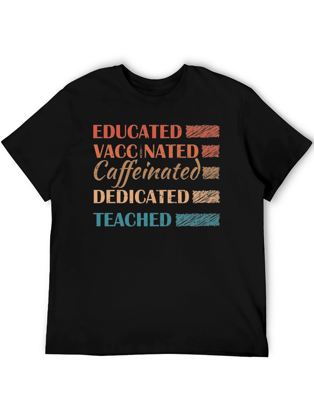 Educated Vaccinated Caffeinated Dedicated T-Shirt