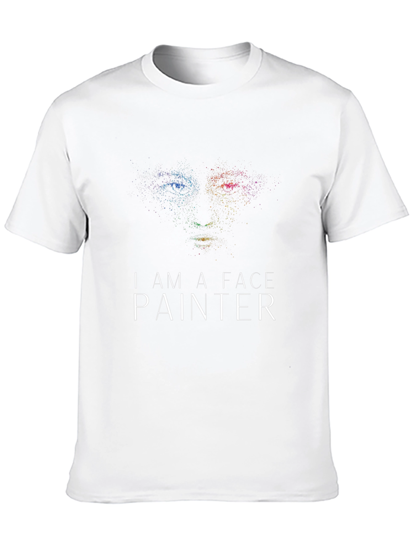 I Am A Face Painter Graphic T-Shirt