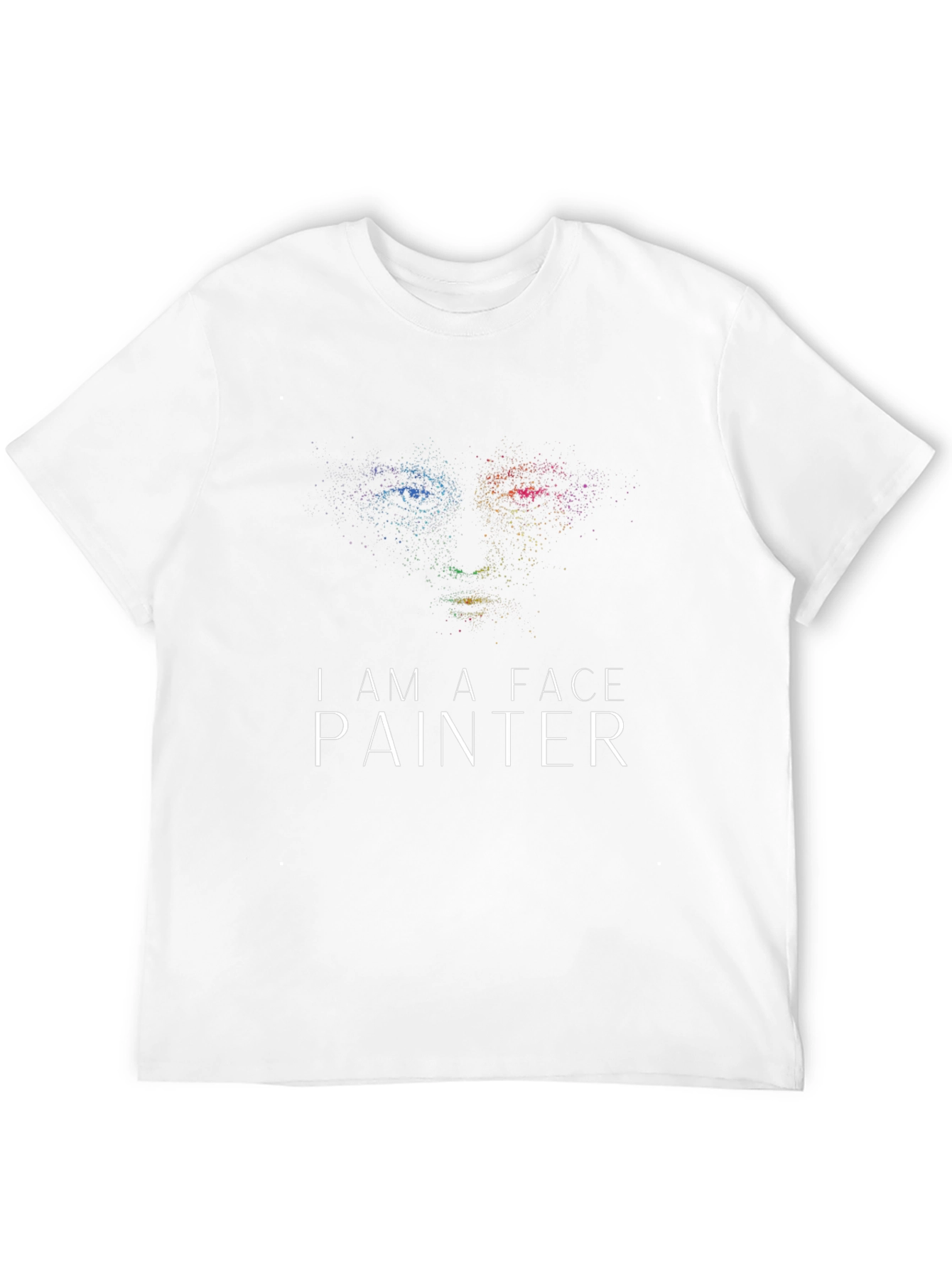 I Am A Face Painter Graphic T-Shirt