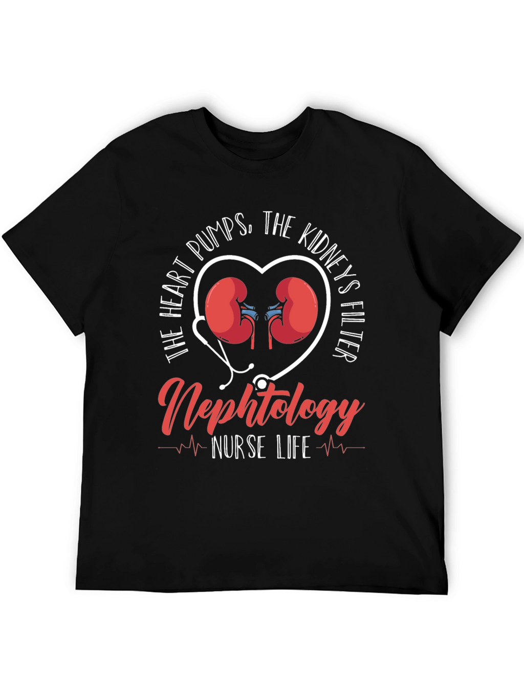 Nephrology Nurse Life T-Shirt - Heart & Kidney Design