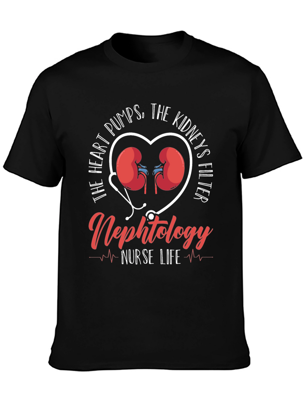 Nephrology Nurse Life T-Shirt - Heart & Kidney Design