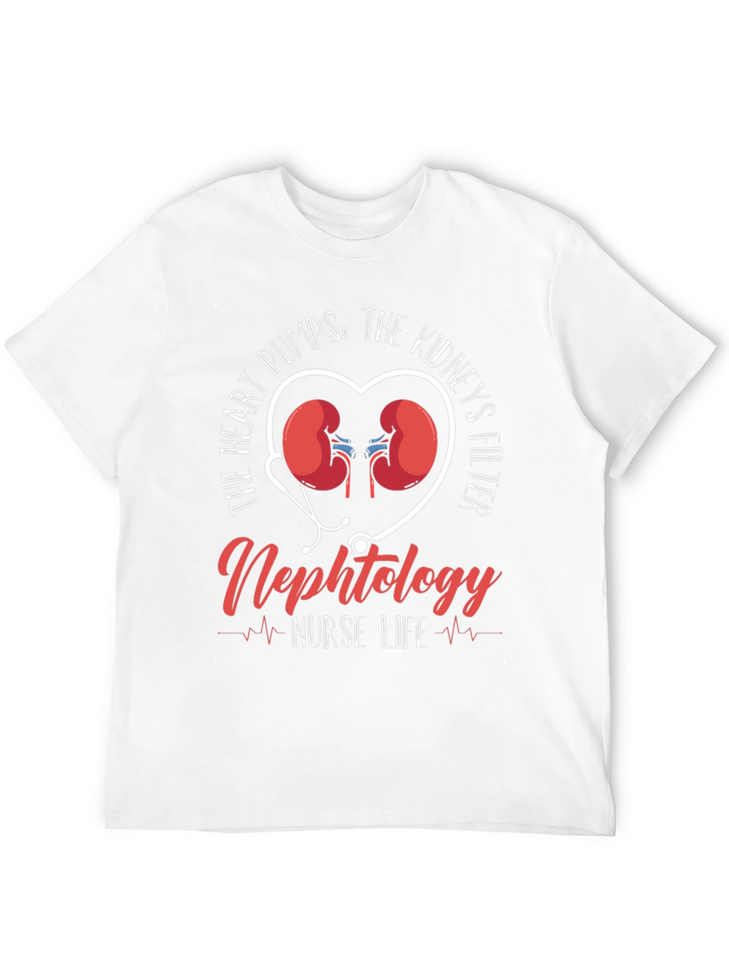 Nephrology Nurse Life T-Shirt - Heart & Kidney Design