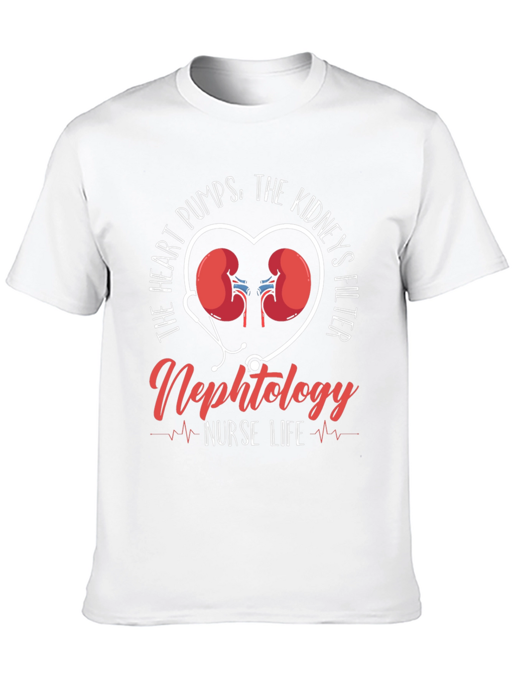 Nephrology Nurse Life T-Shirt - Heart & Kidney Design